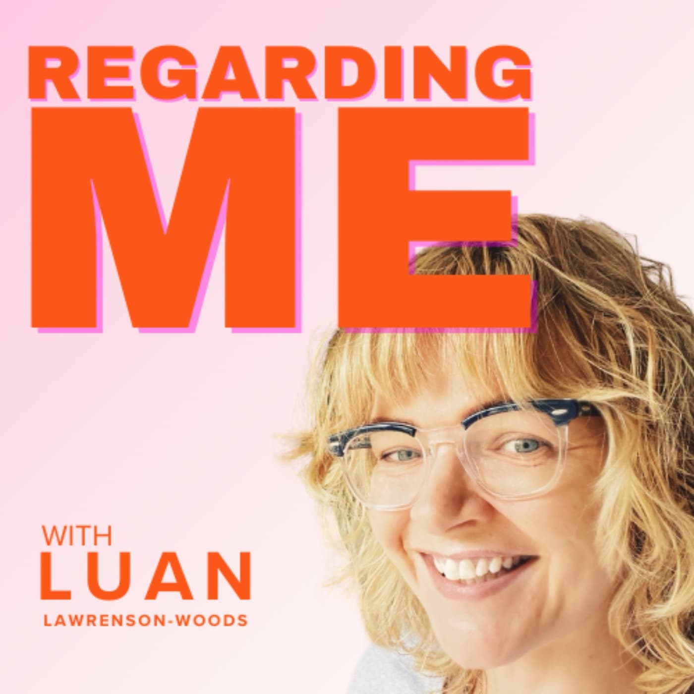 Regarding Me - Podcasts