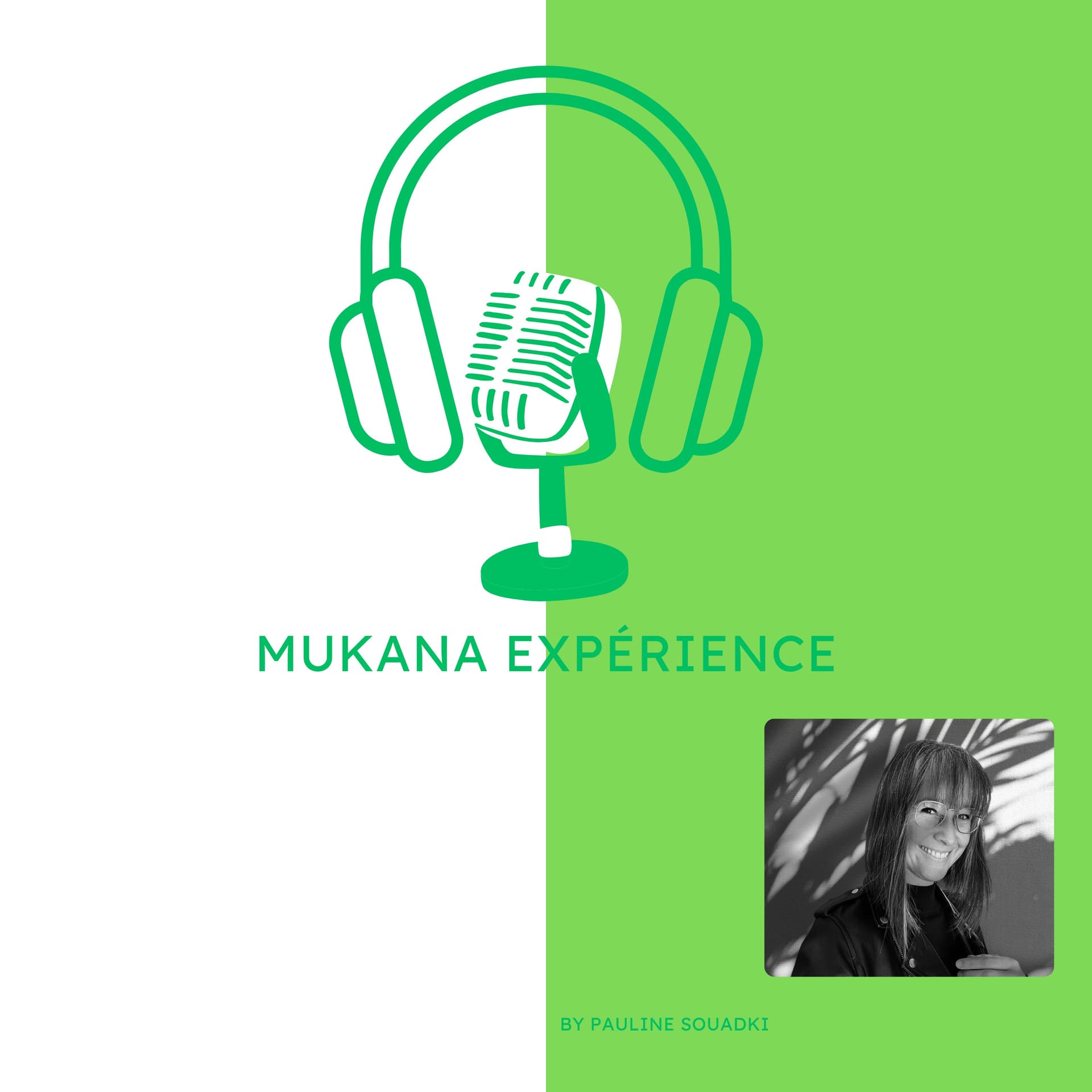 Mukana Expérience - Podcasts