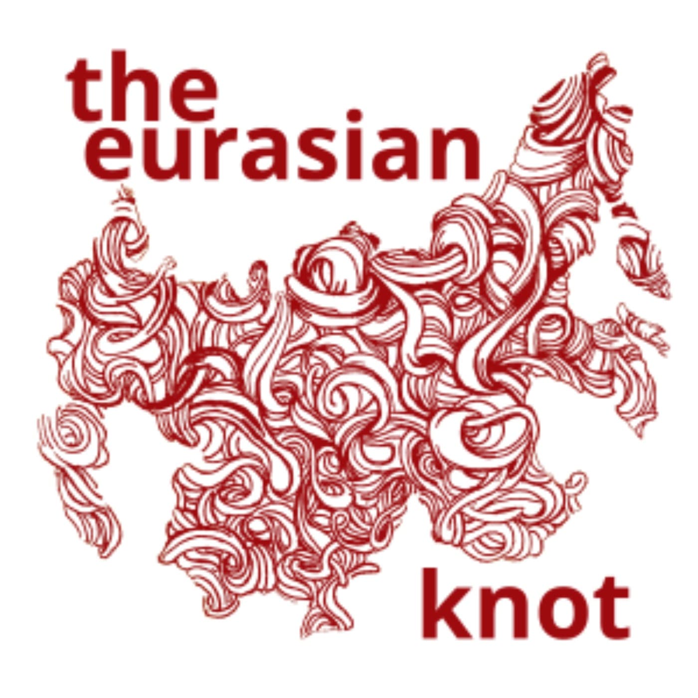 The Eurasian Knot - Podcasts