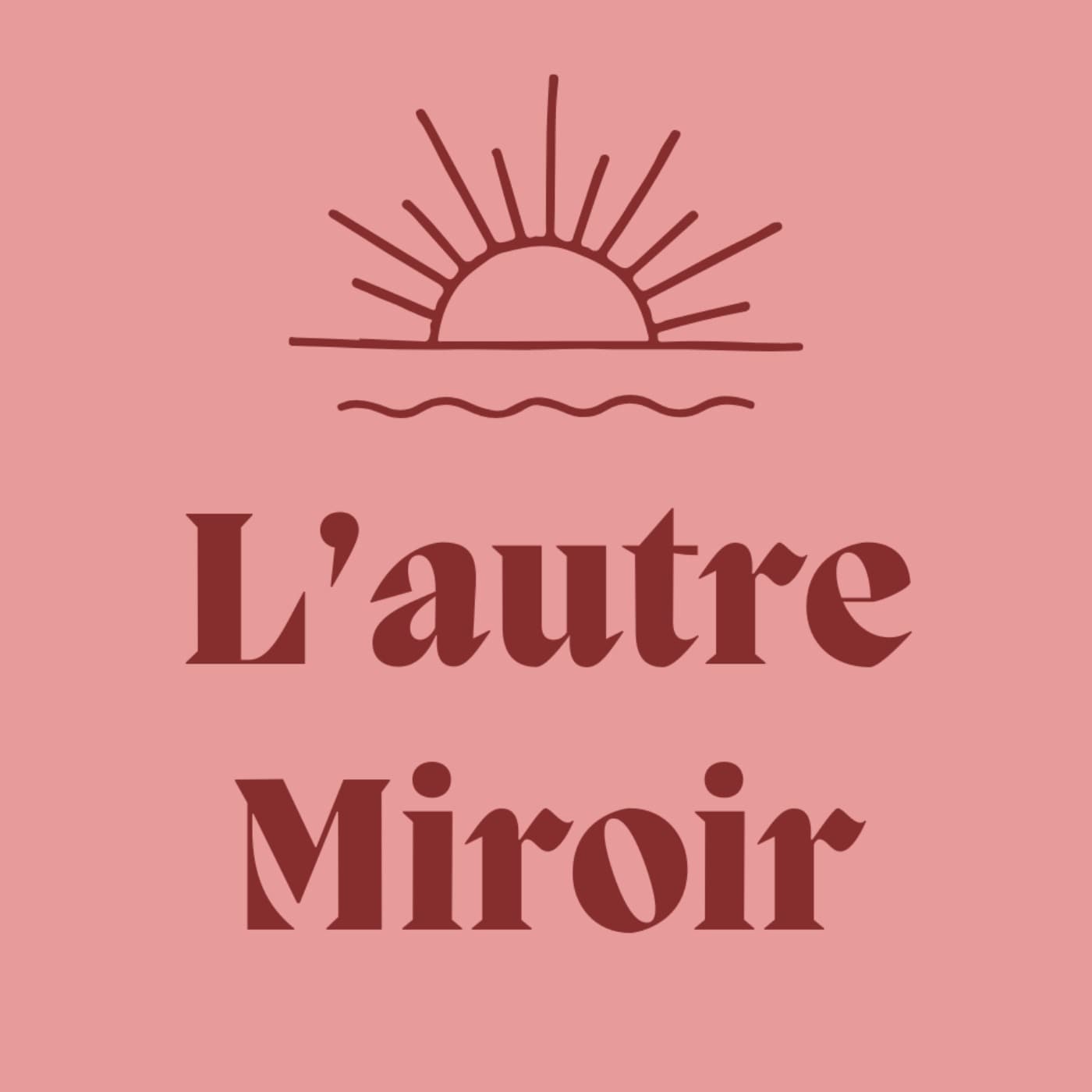 L'autre miroir - Podcasts