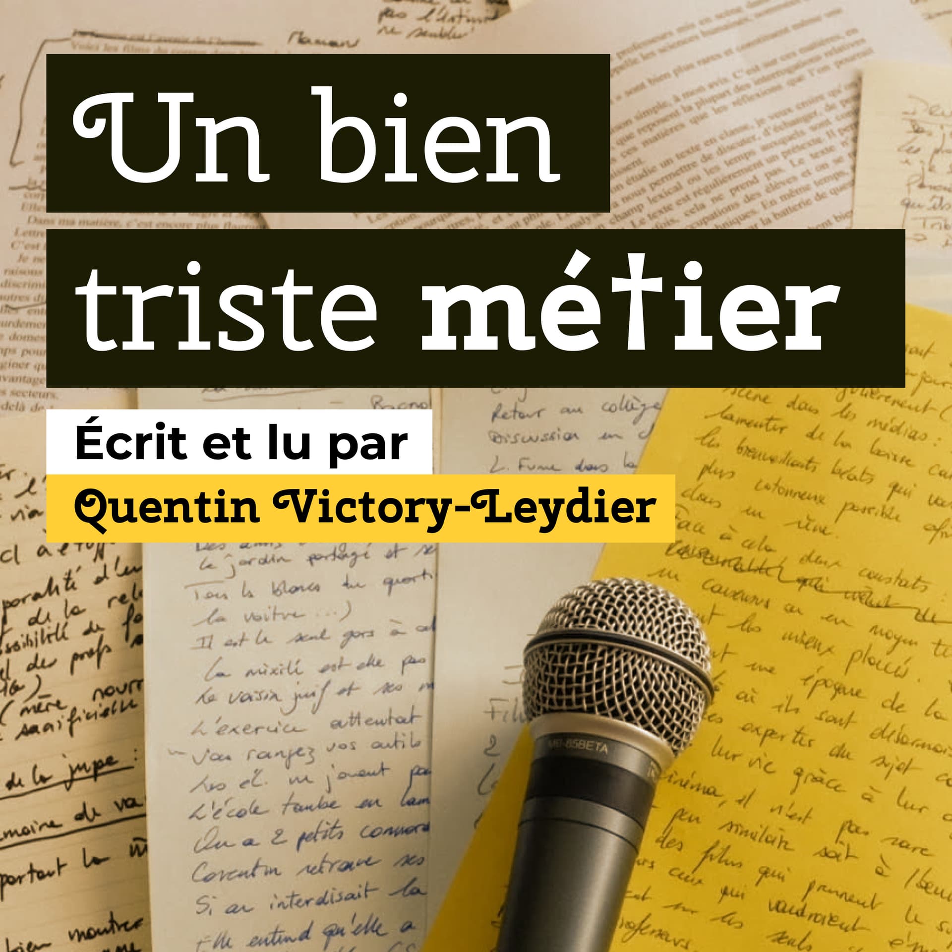 Un bien triste métier - Podcasts