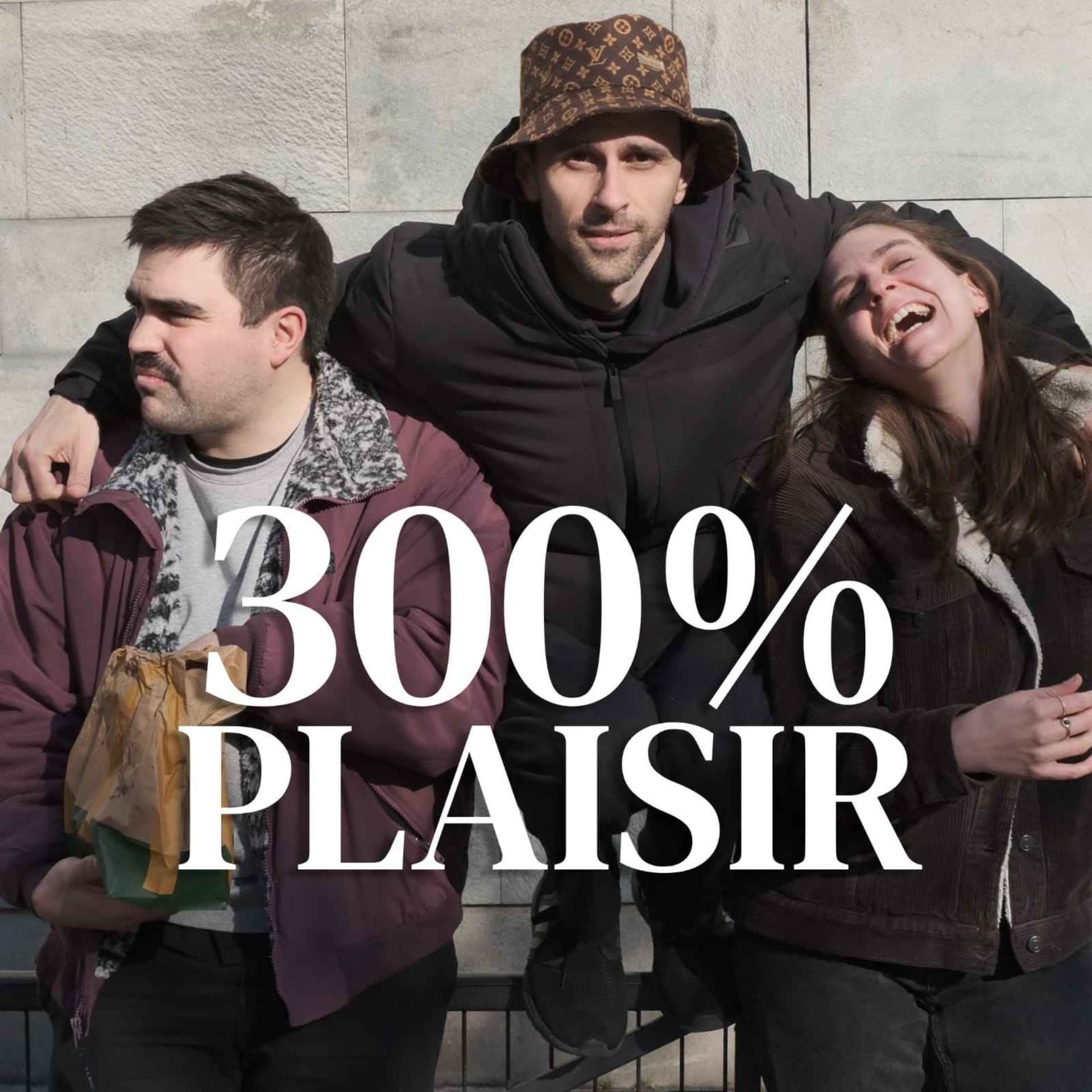 300% Plaisir - Podcasts