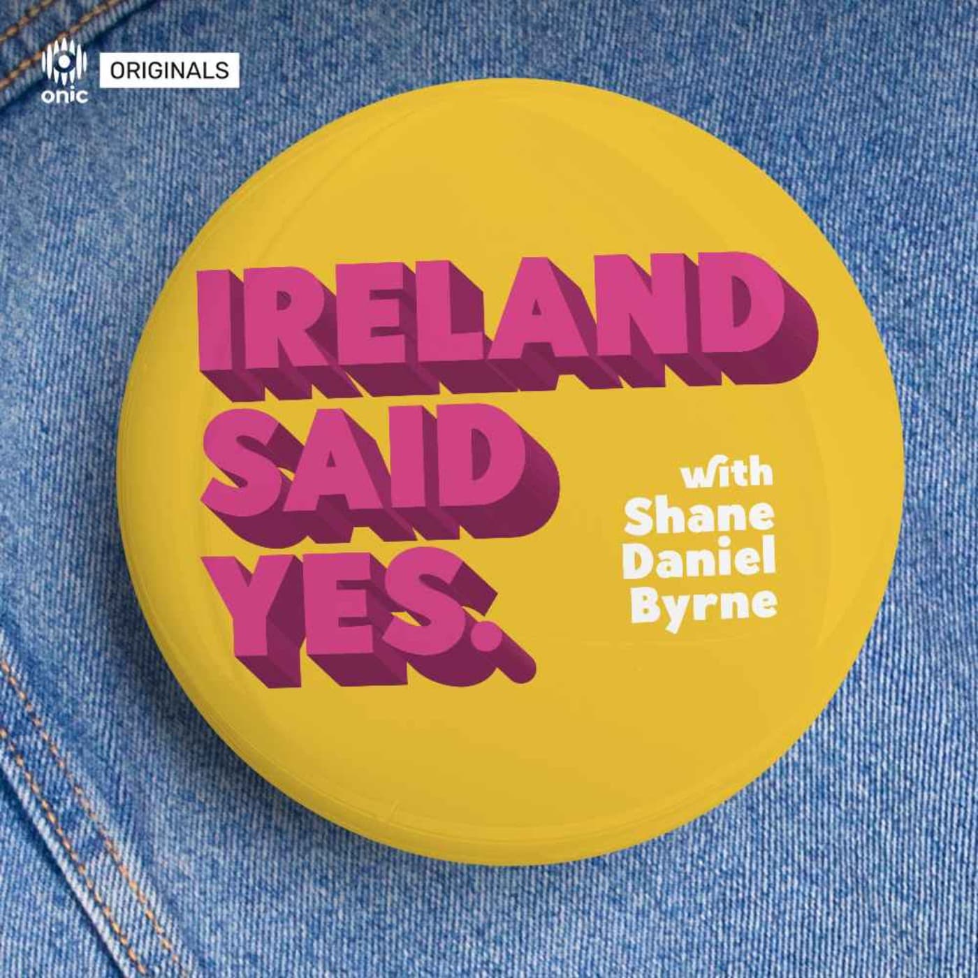 Ireland Said Yes - Podcasts