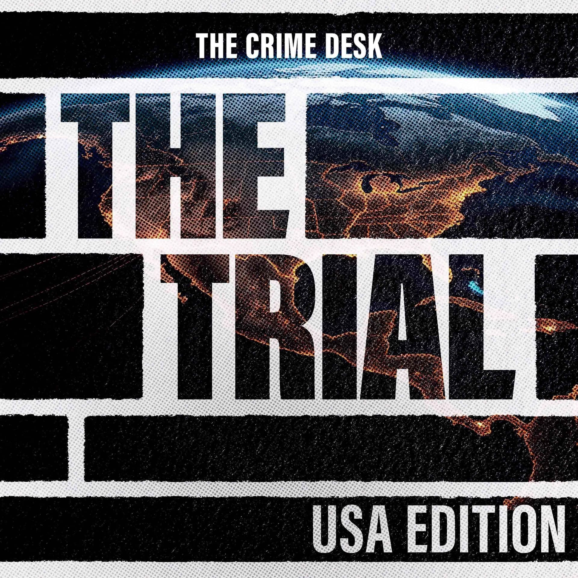 The Trial: USA - Podcasts