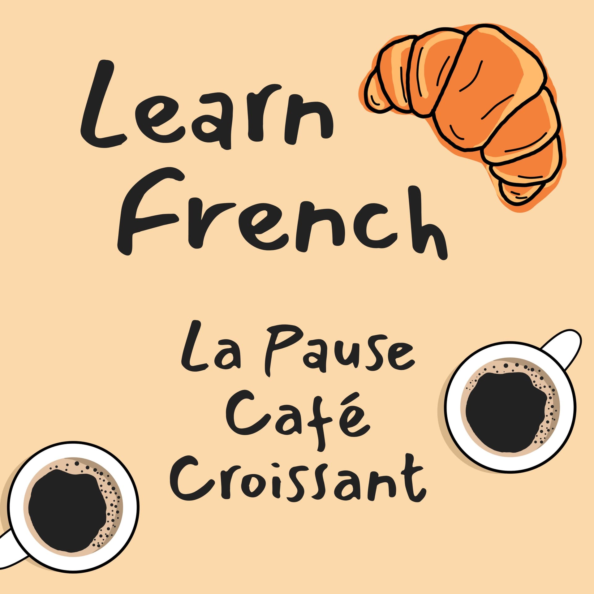 Learn French | La Pause Café Croissant - Podcasts