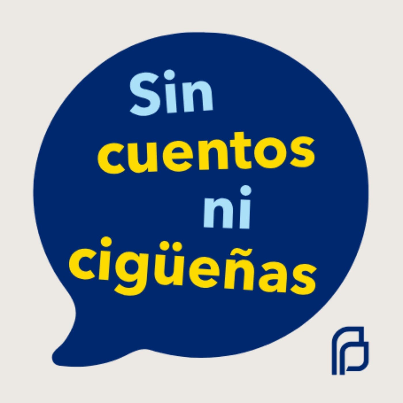 Sin cuentos ni cigüeñas - Podcasts