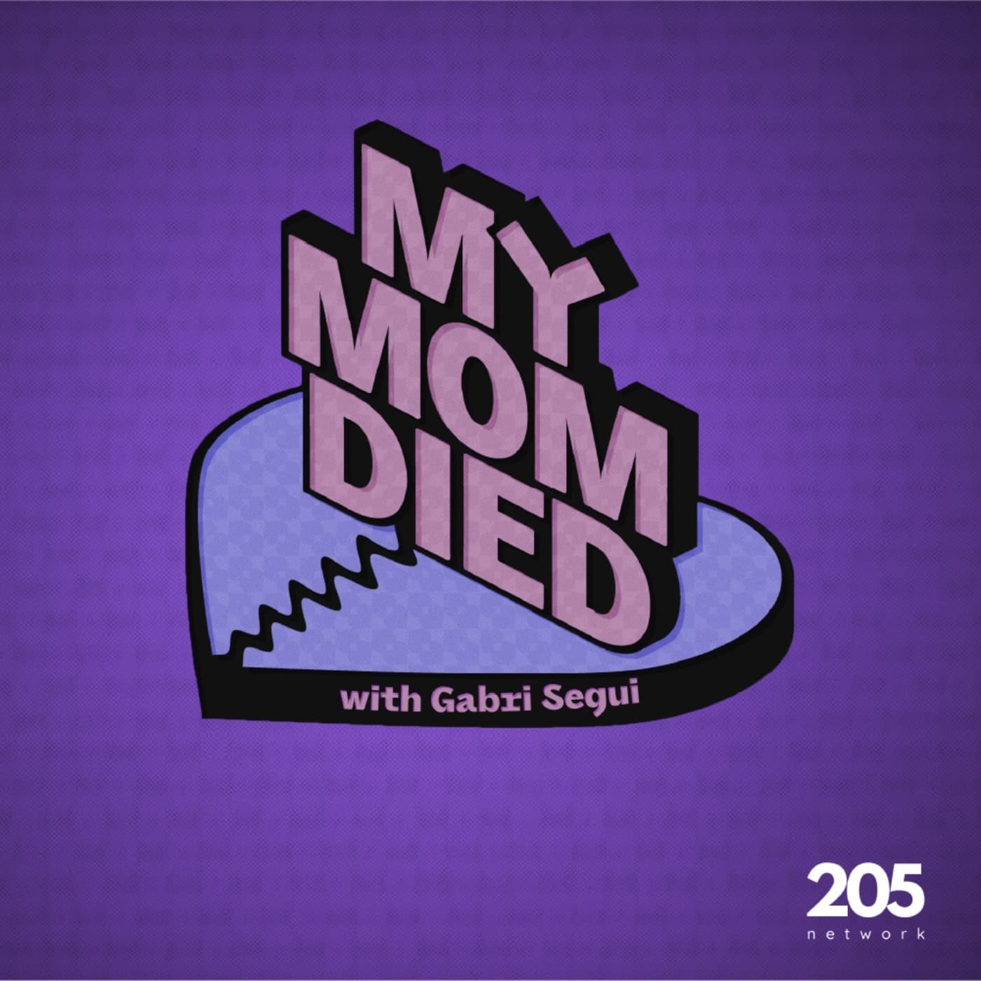 My Mom Died - Podcasts