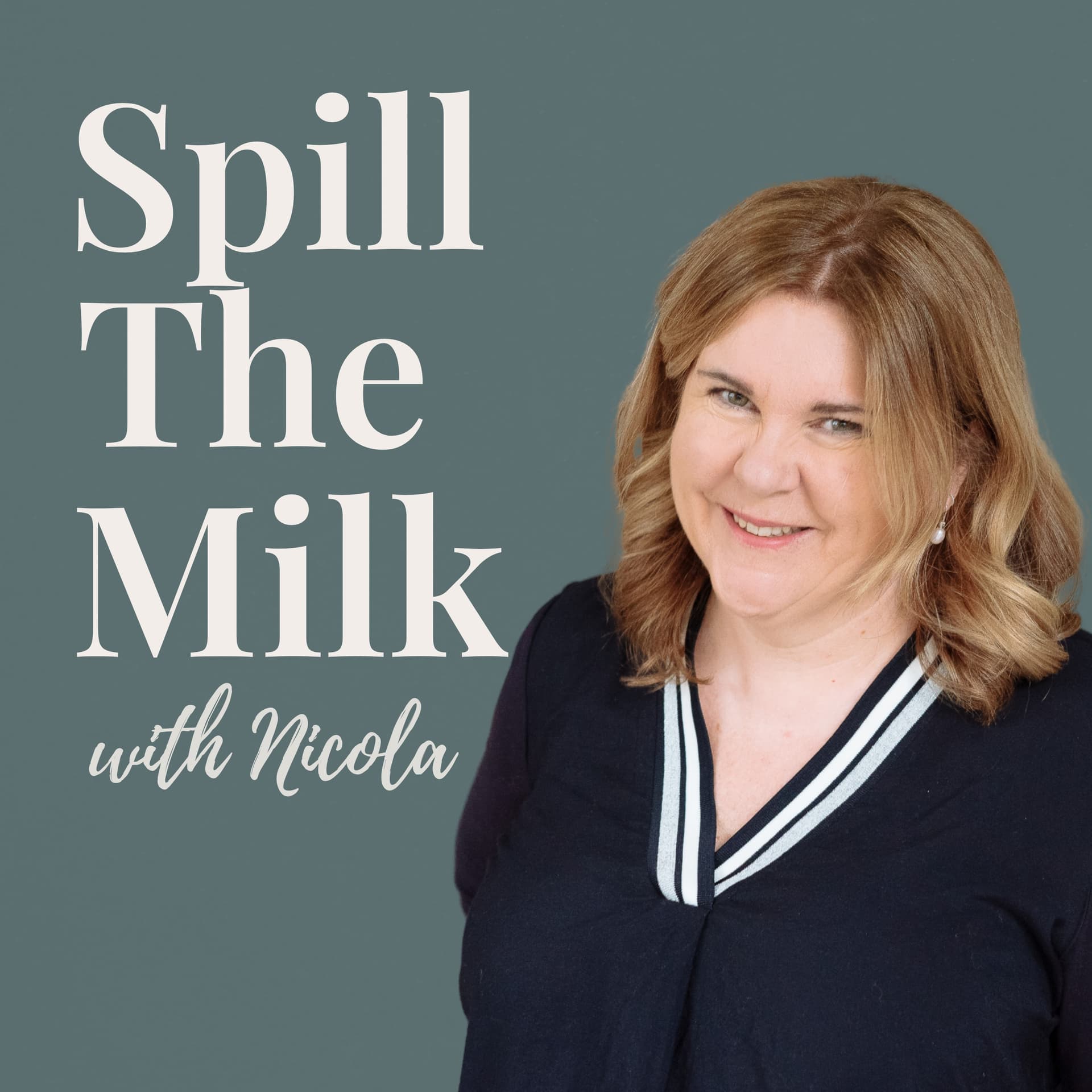 Spill the Milk with Nicola - Podcasts