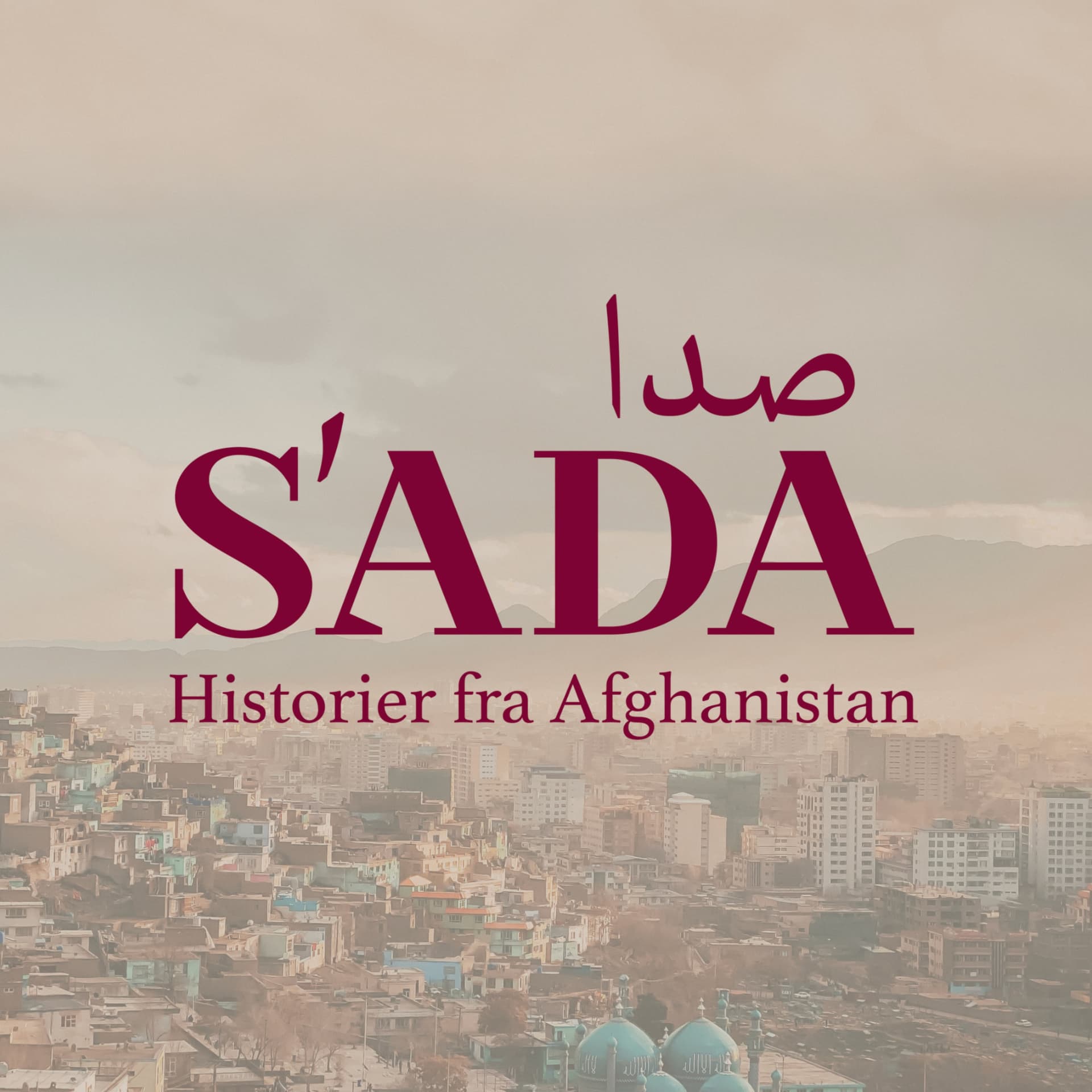 S'ada: historier fra Afghanistan - Podcasts