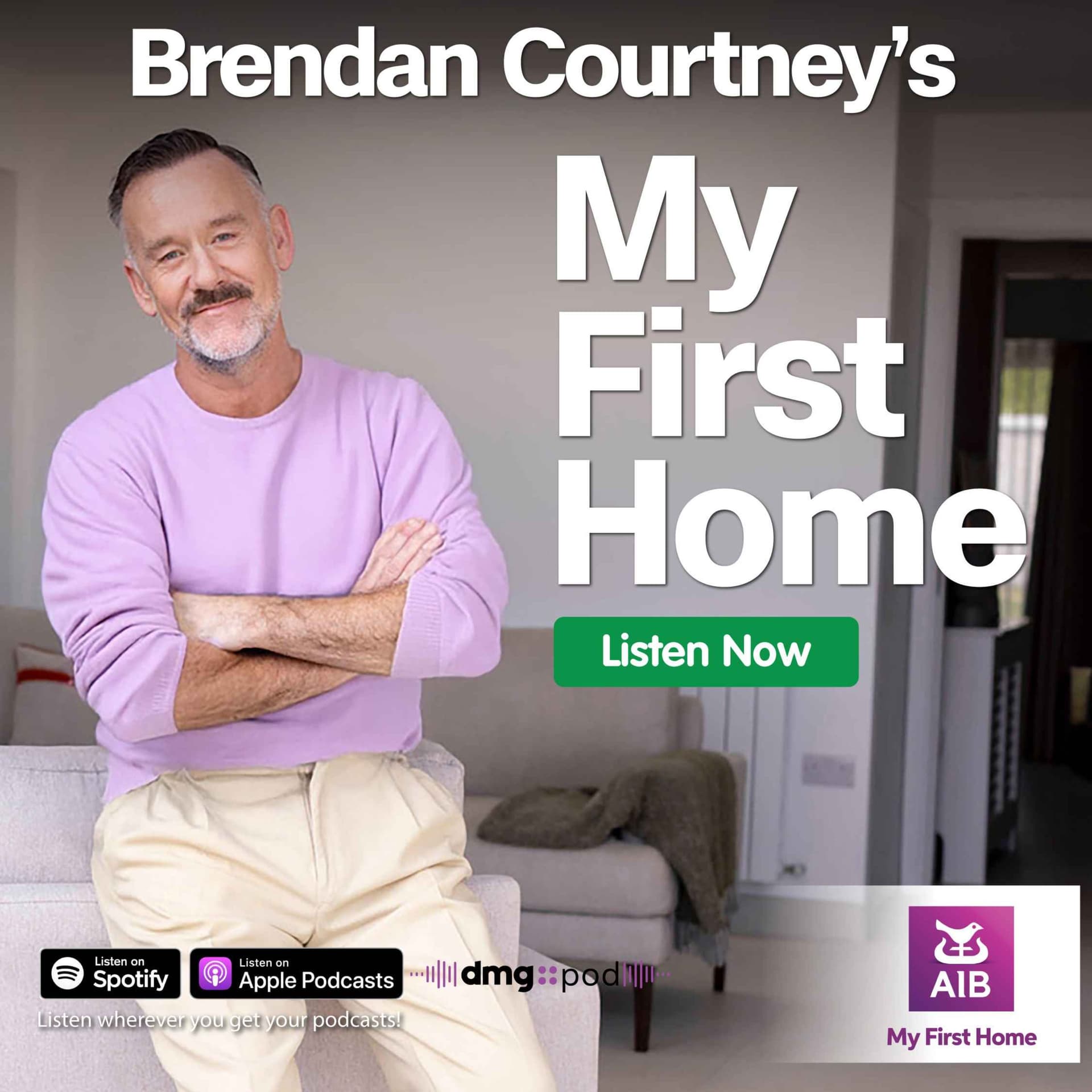 Brendan Courtney's My First Home - Podcasts