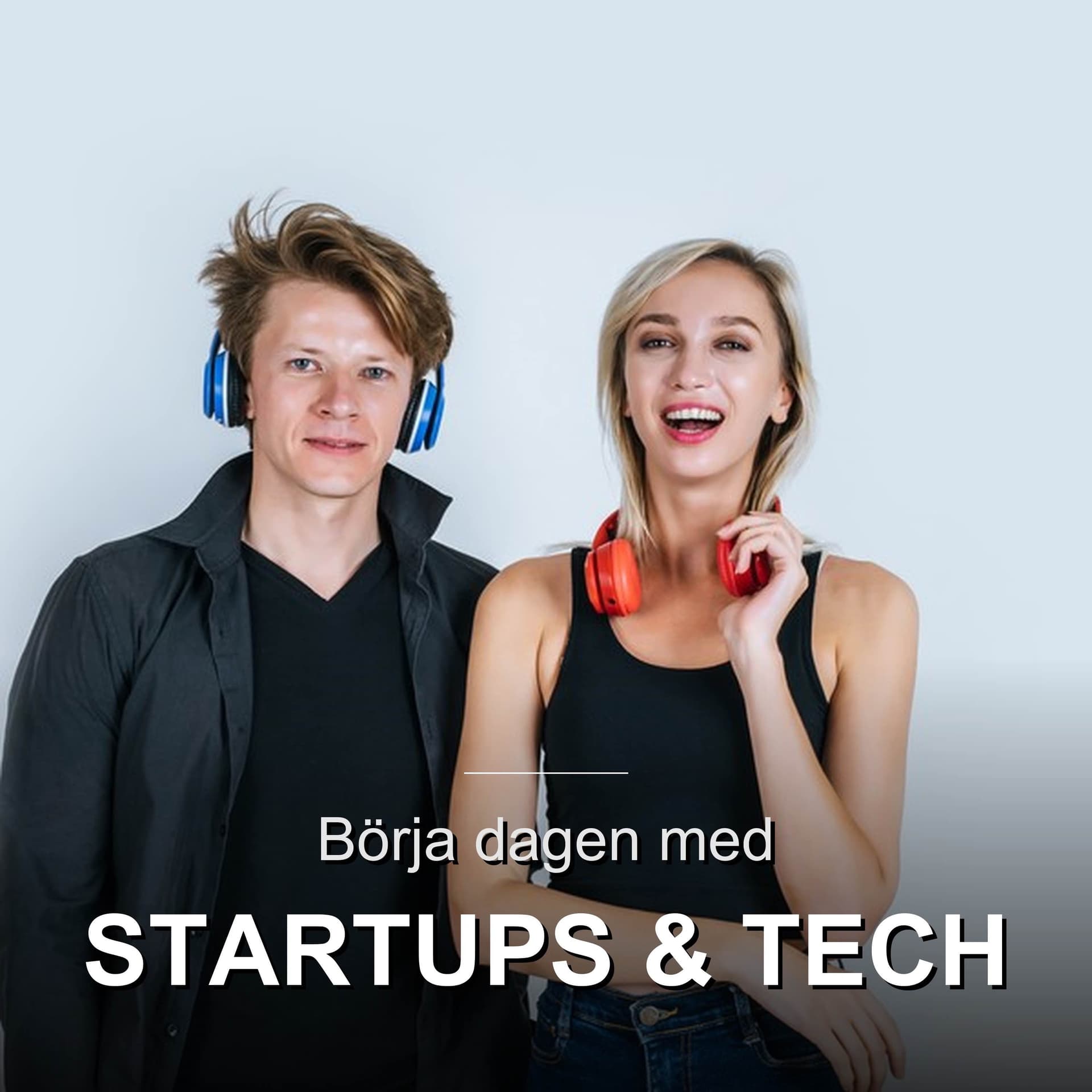 Börja dagen med Startups & Tech - Podcasts