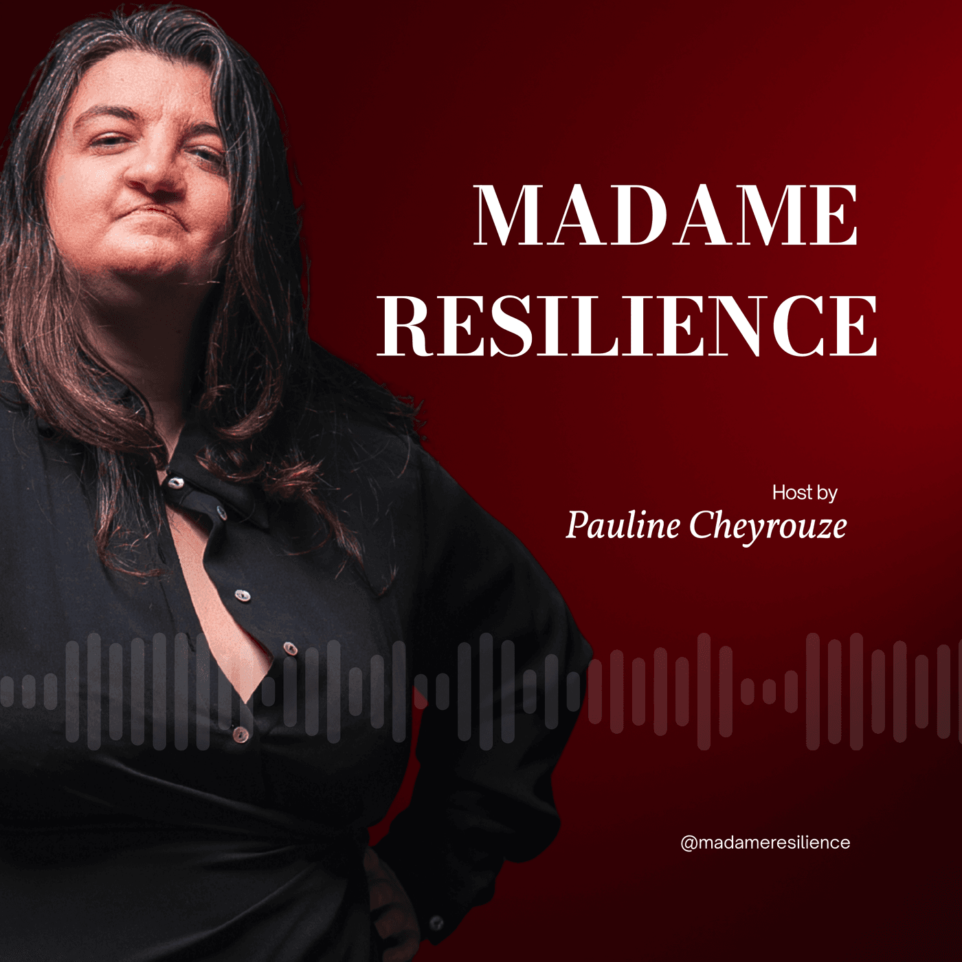 Madame Resilience - Podcasts