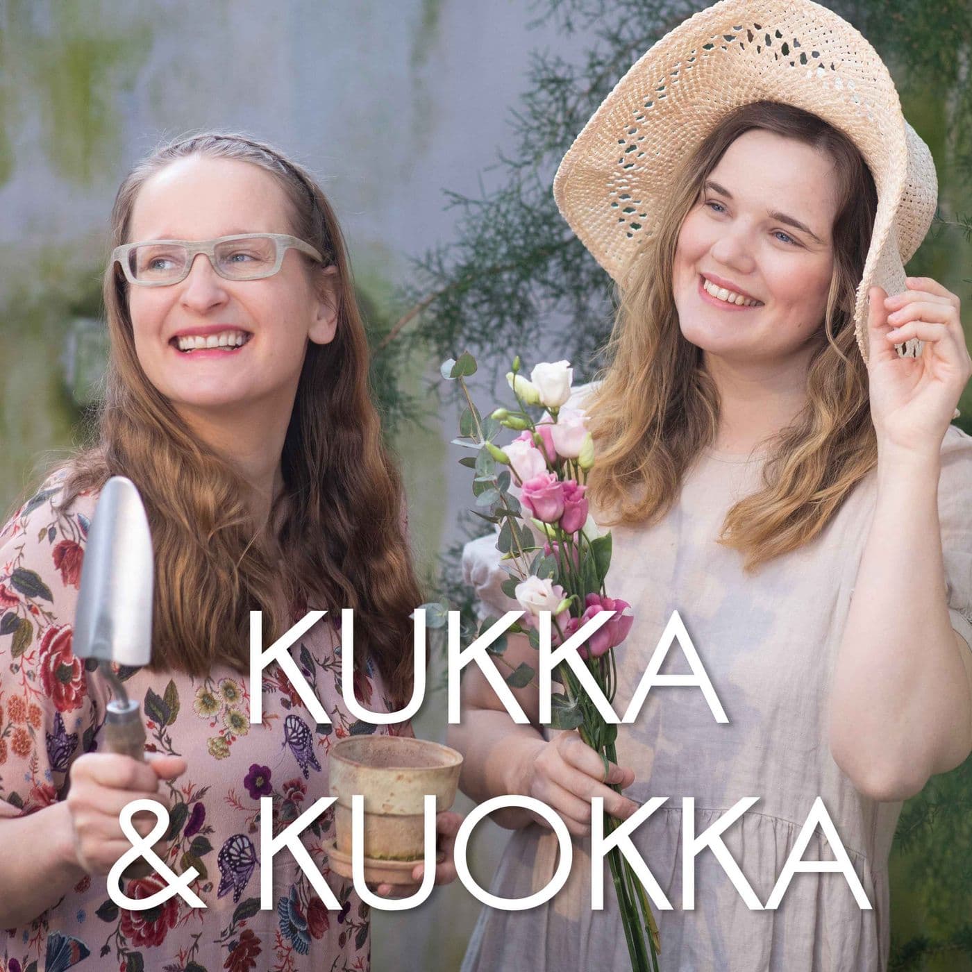 Kukka & Kuokka - Podcasts