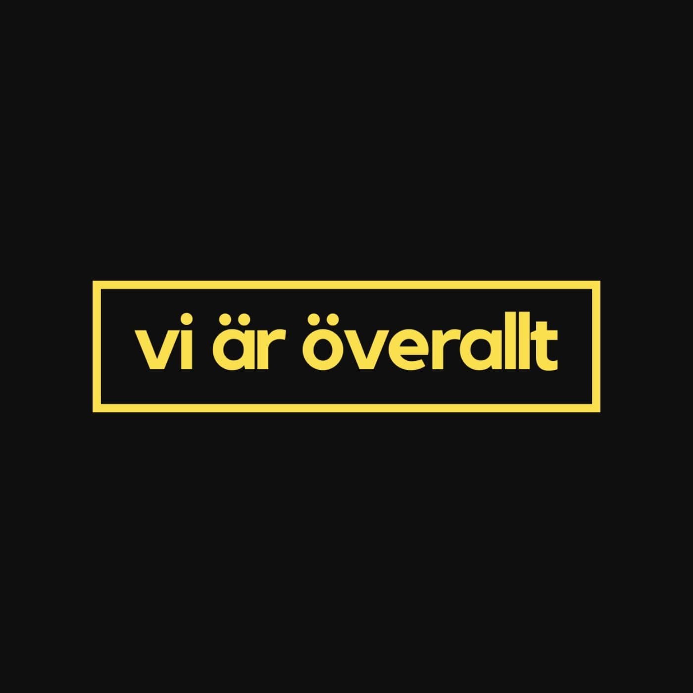 Vi är överallt - Podcasts