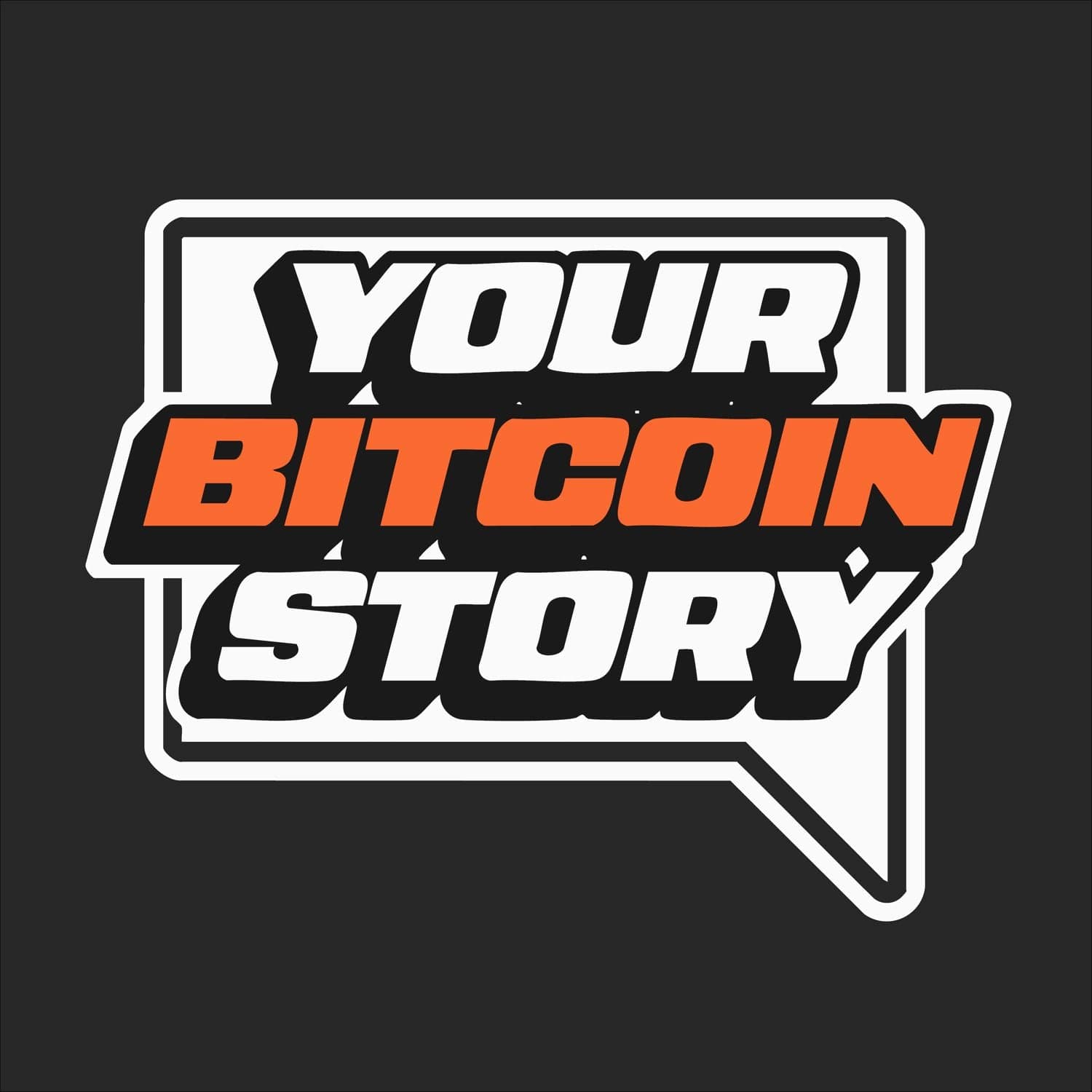 Your Bitcoin Story - Podcasts