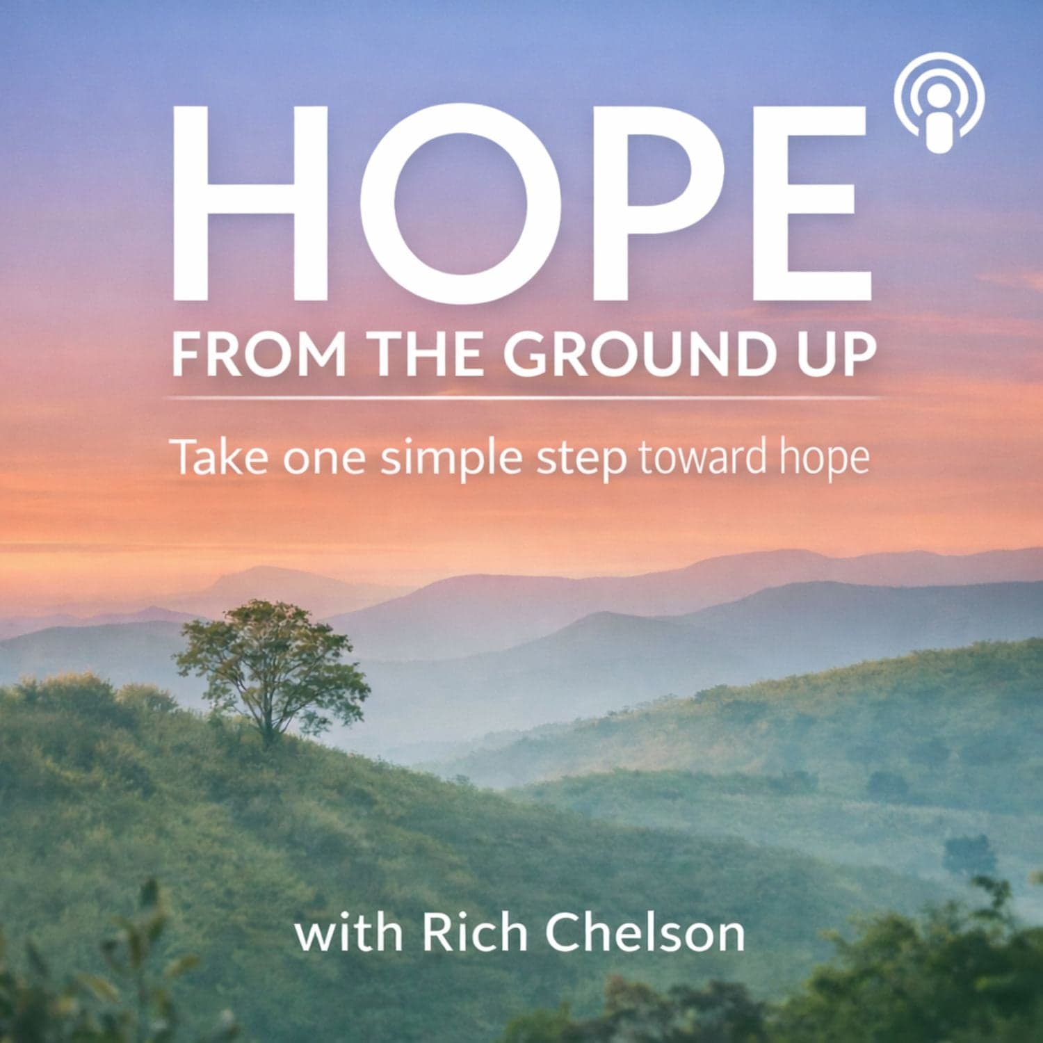 Hope From The Ground Up - Podcasts