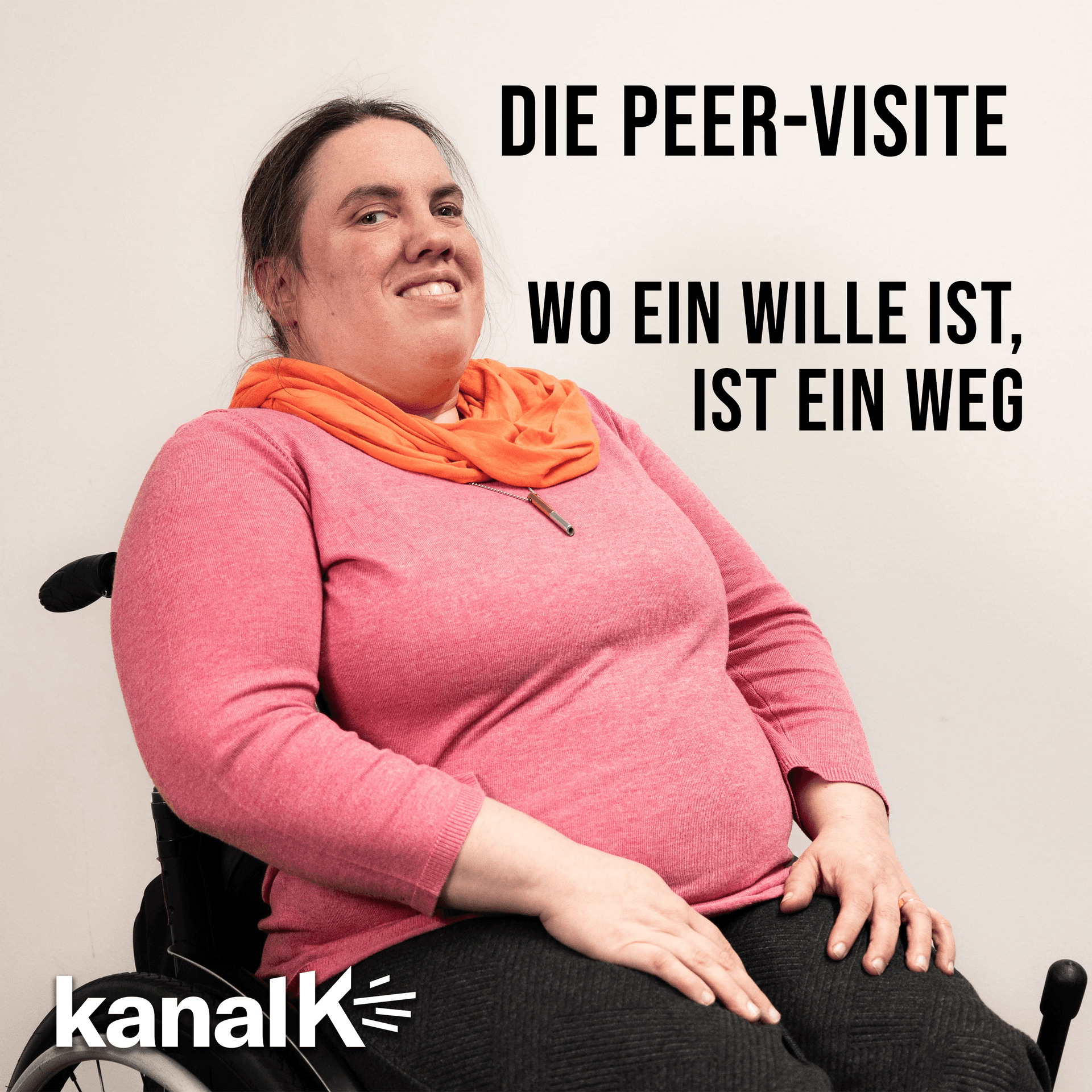 Die Peer-Visite - Wo ein Wille ist, ist ein Weg - Podcasts
