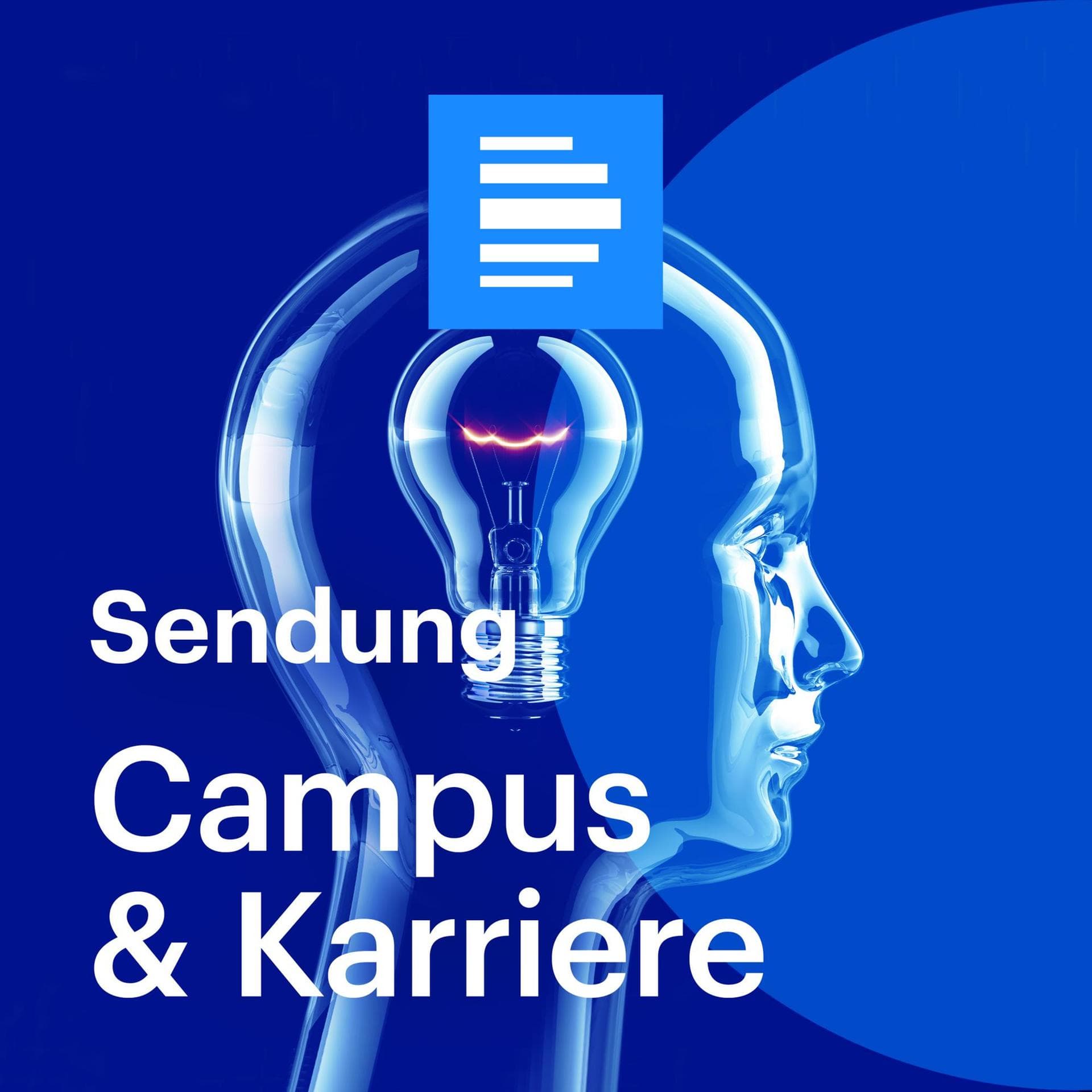 Campus & Karriere - Sendung - Podcasts