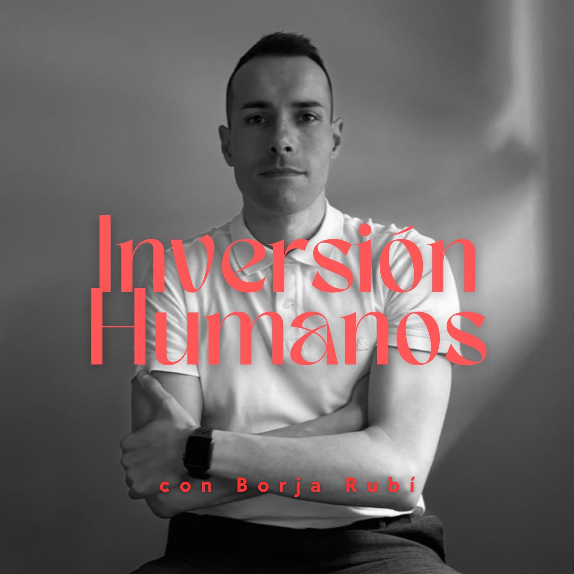 Inversión para humanos - Podcasts