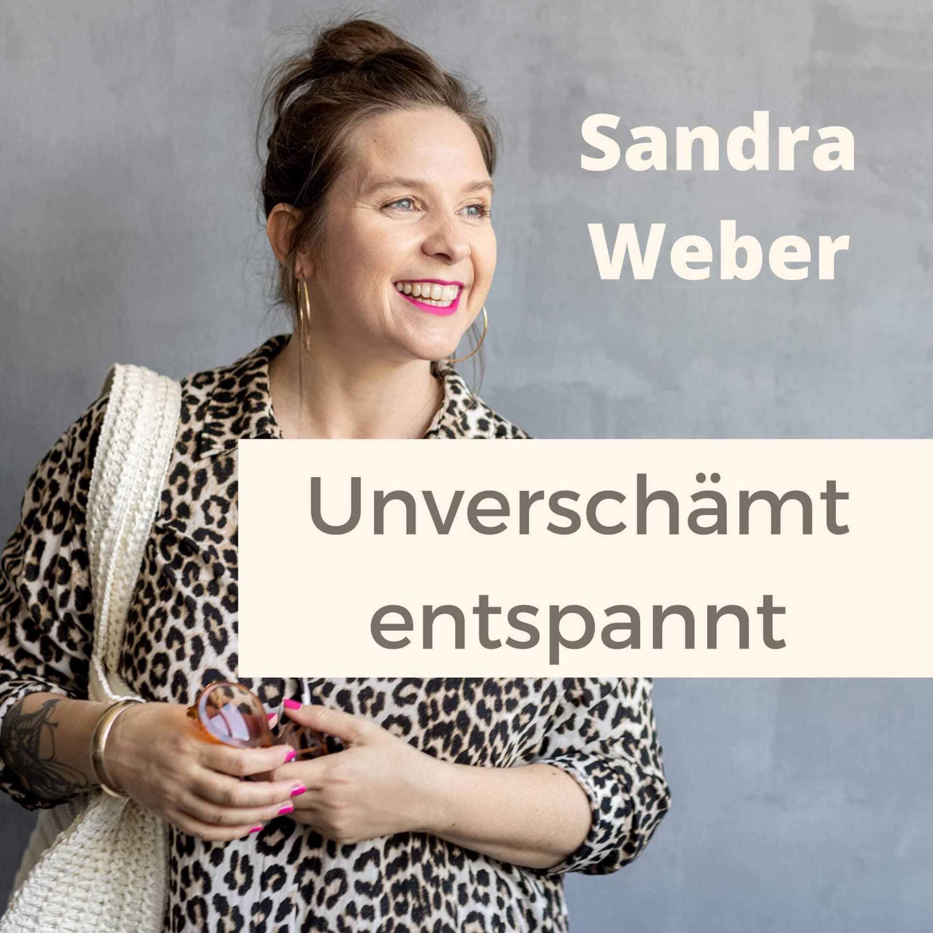 Unverschämt entspannt - Podcasts