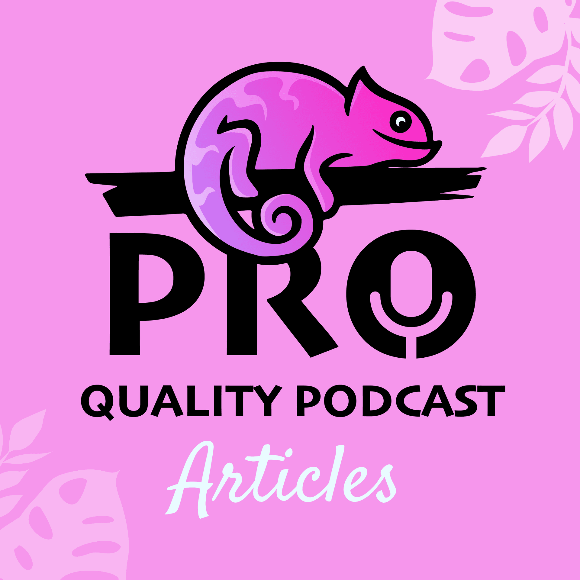 ProQuality Articles - Podcasts