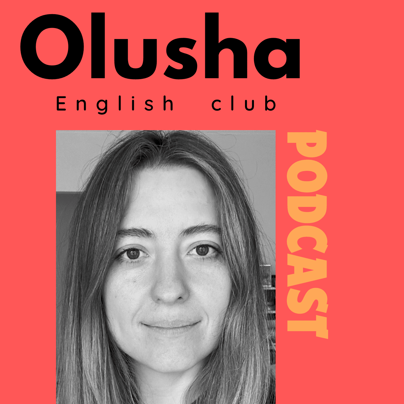 Olusha English Club - Podcasts