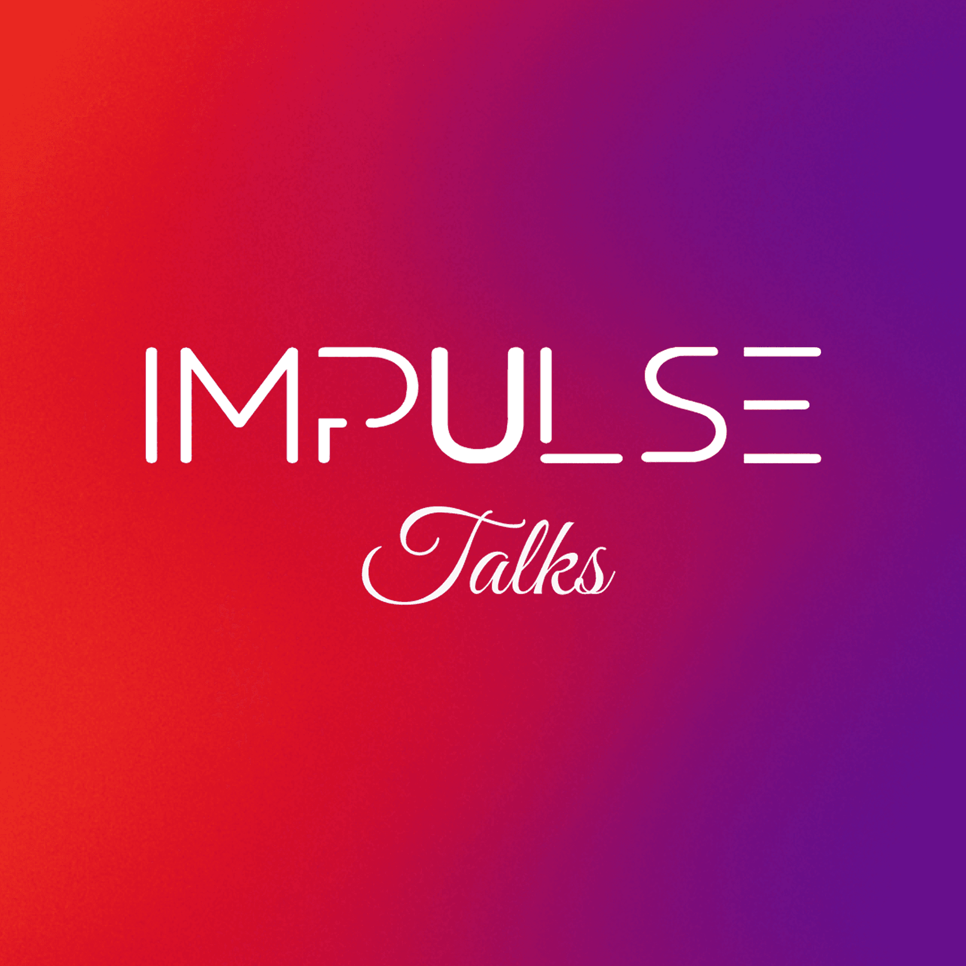 IMPULSE Talks - Podcasts