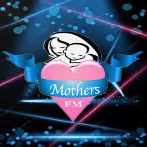 Mothers FM