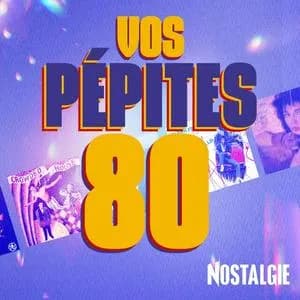 NOSTALGIE VOS PEPITES 80 - France Live Radio