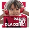 Radio ZET DLA DZIECI - Poland Live Radio
