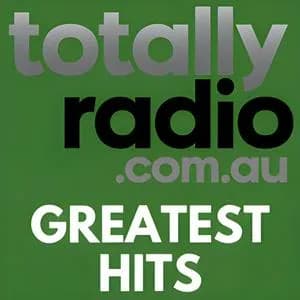 Totally Radio Greatest Hits - Australia Live Radio