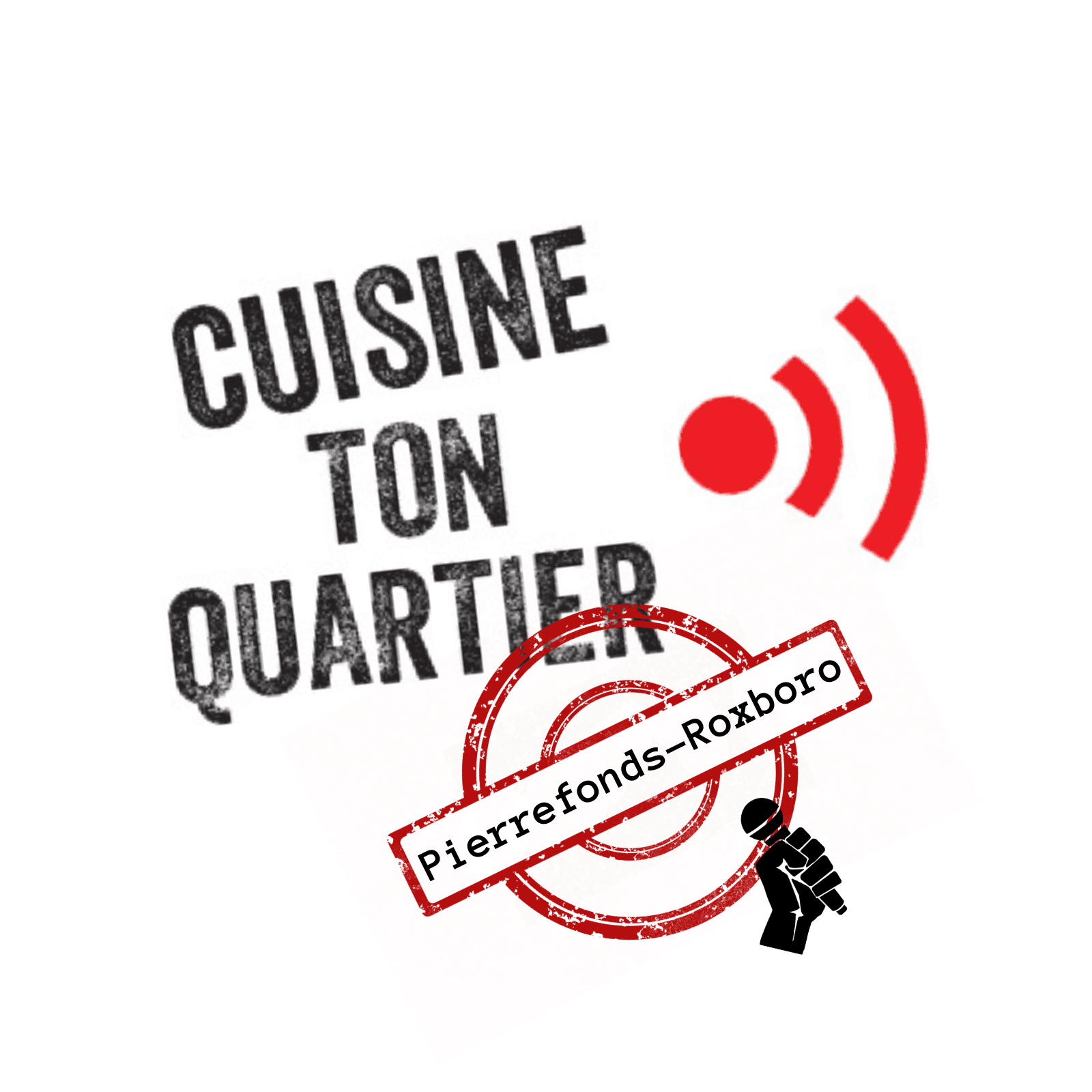 Cuisine ton quartier x Pierrefonds-Roxboro - Podcasts