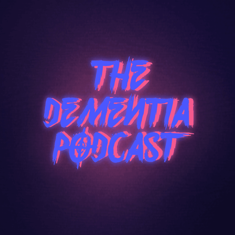 The Dementia Podcast - Podcasts