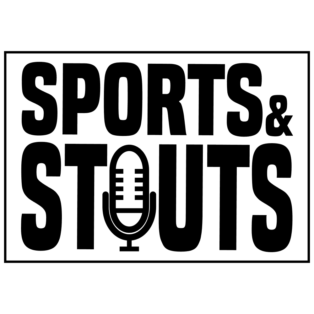 Sports and Stouts - Podcasts