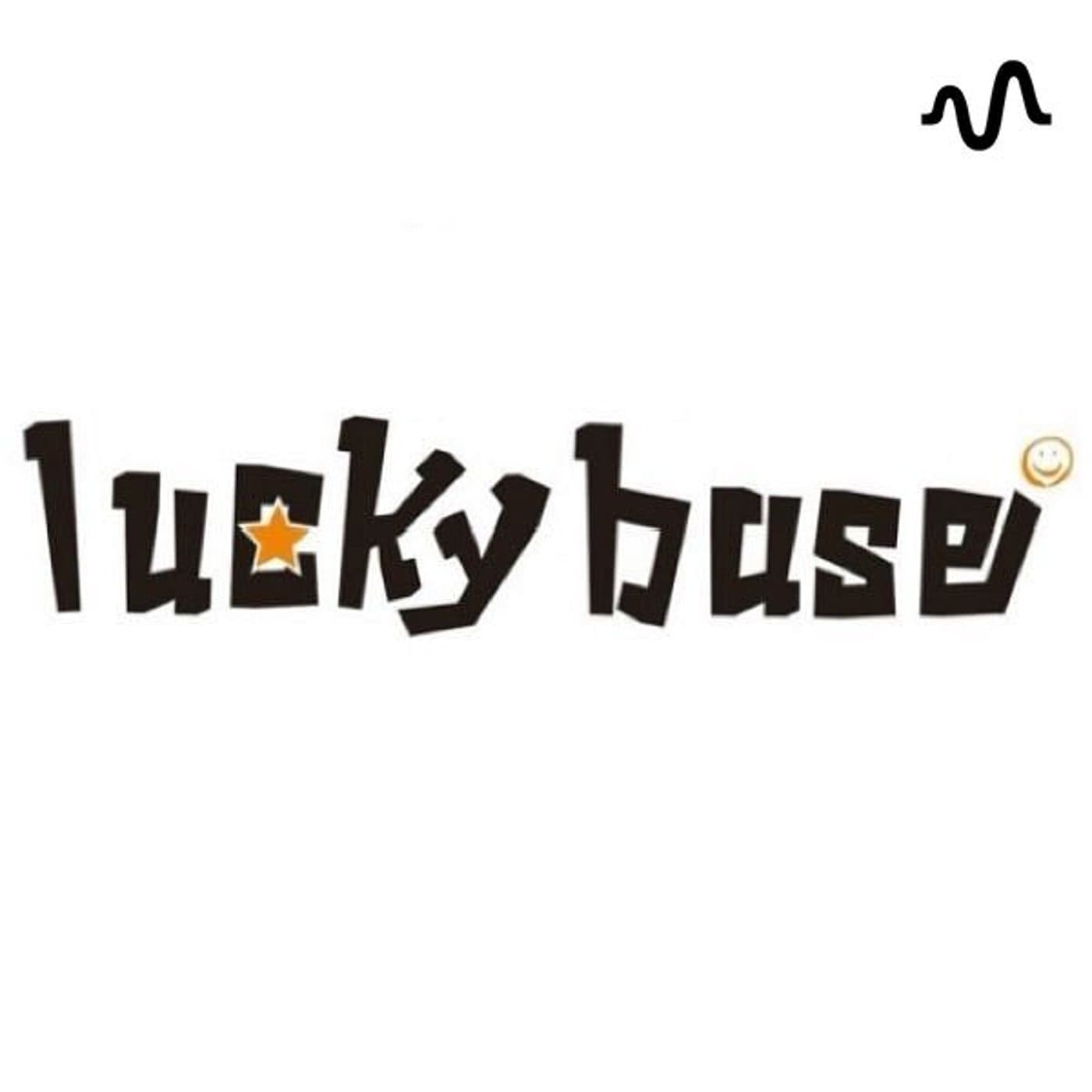 luckybaseから小一時間 - Podcasts