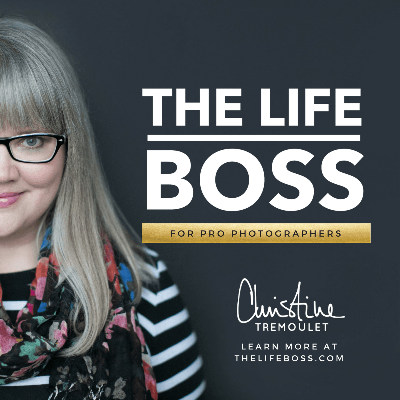 The Life Boss Show for Photographers - Podcasts