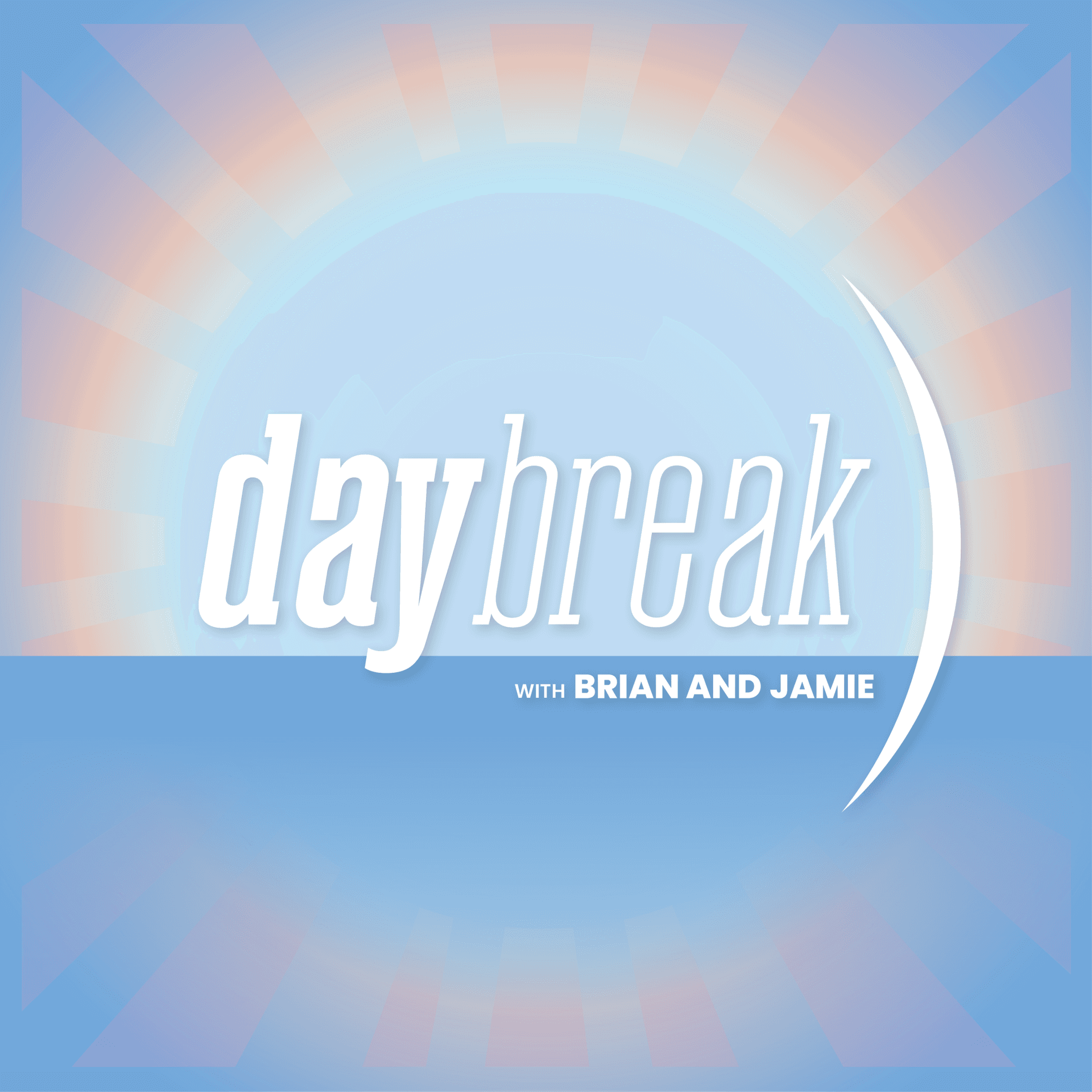 Daybreak w/ Brian and Jamie - Podcasts