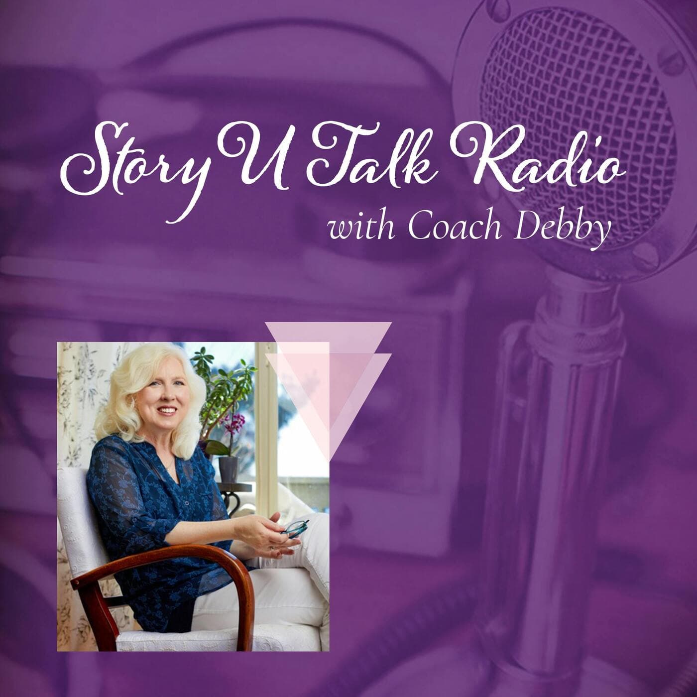 Story U Talk Radio with Coach Debby - Podcasts