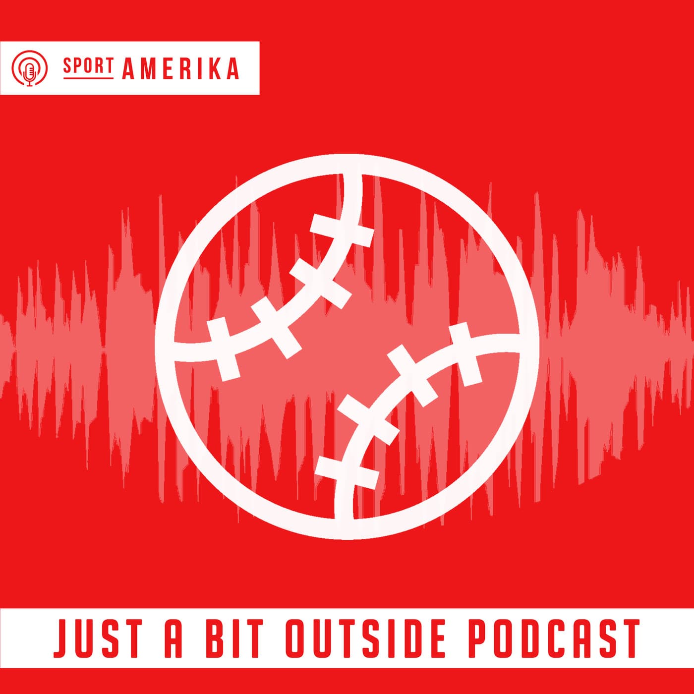 Just A Bit Outside | SportAmerika - Podcasts
