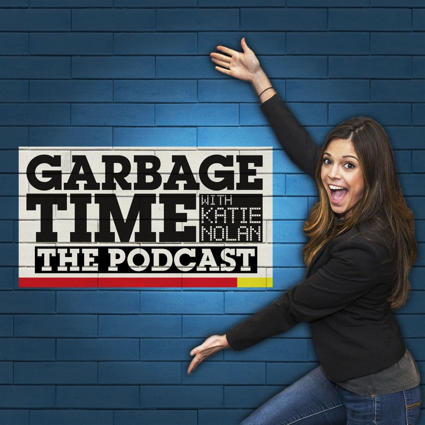 The Garbage Time Podcast with Katie Nolan - Podcasts