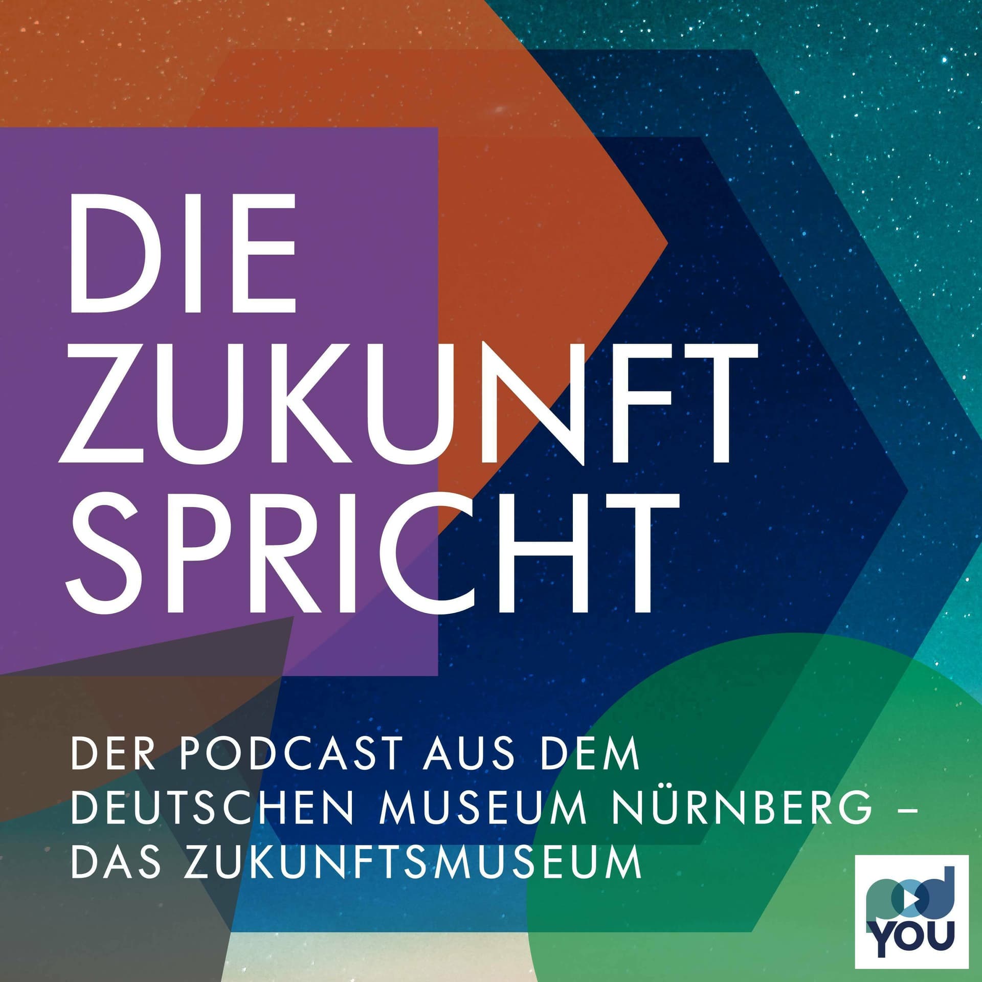 Die Zukunft spricht - Der Podcast aus dem Nürnberger Zukunftsmuseum - Podcasts