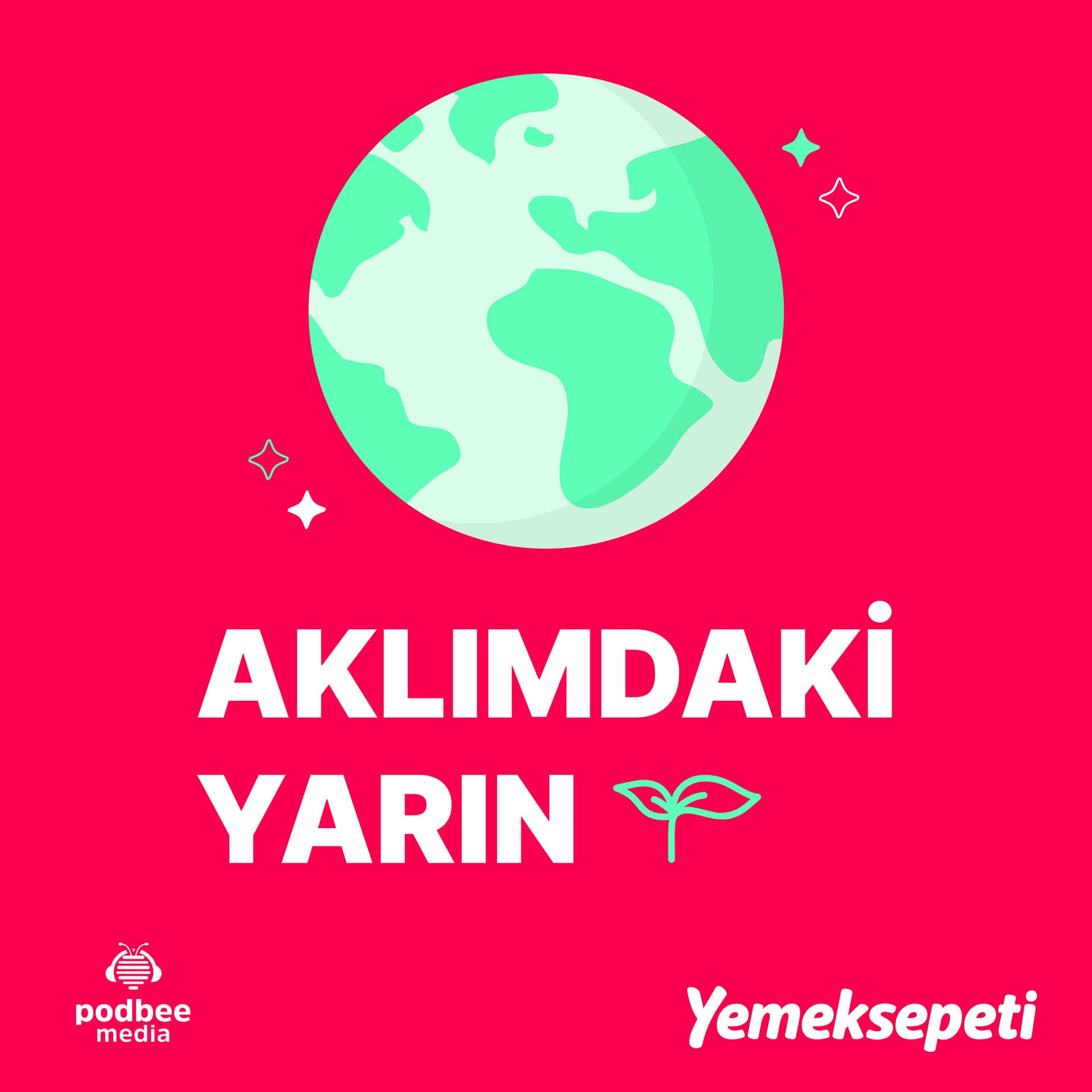 Aklımdaki Yarın - Podcasts