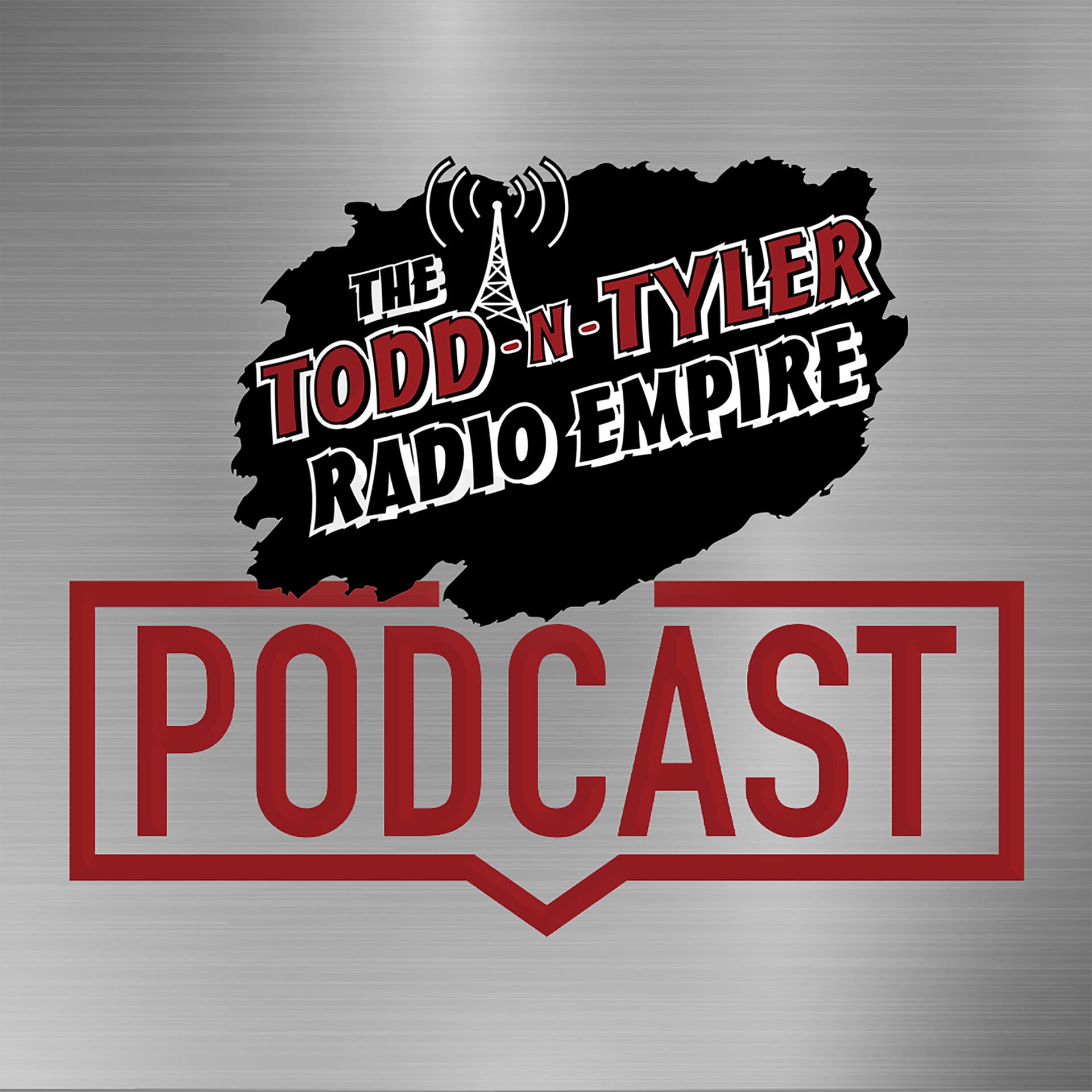 Todd N Tyler Radio Empire - Podcasts