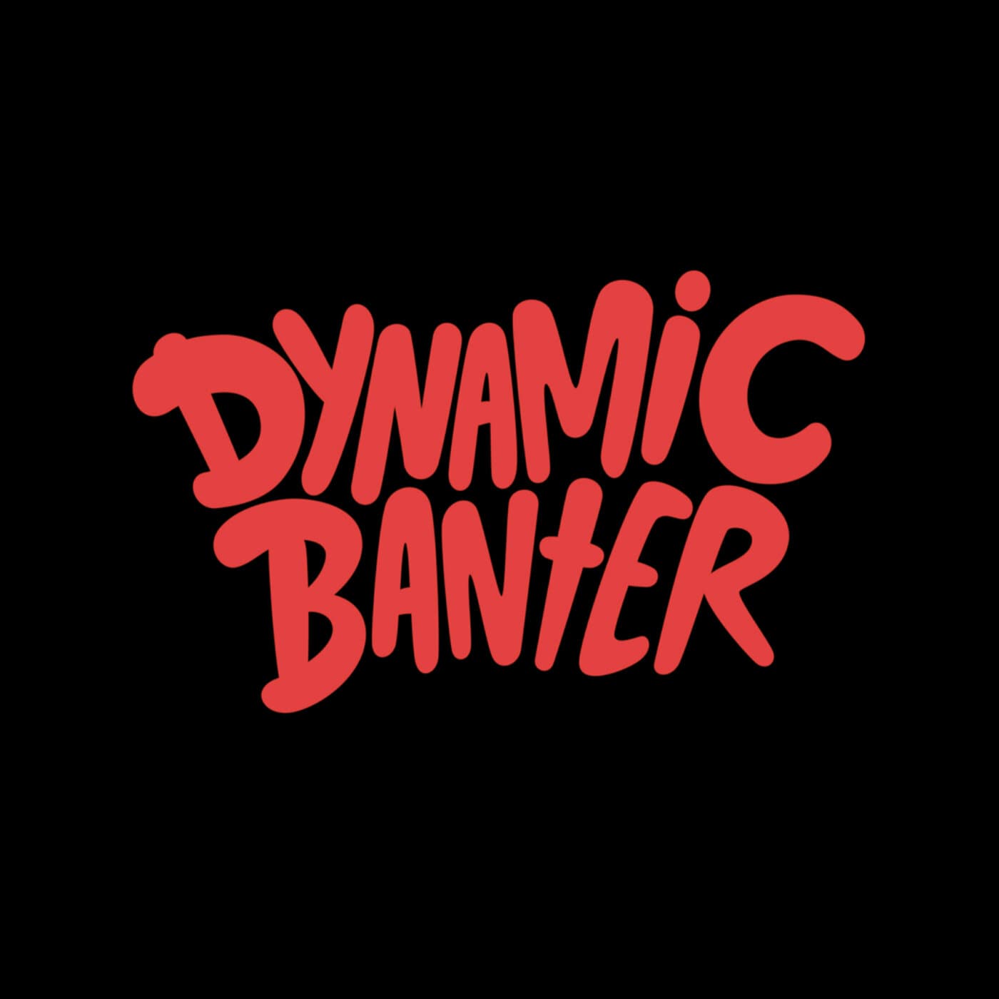 DYNAMIC BANTER! with Mike & Steve - Podcasts