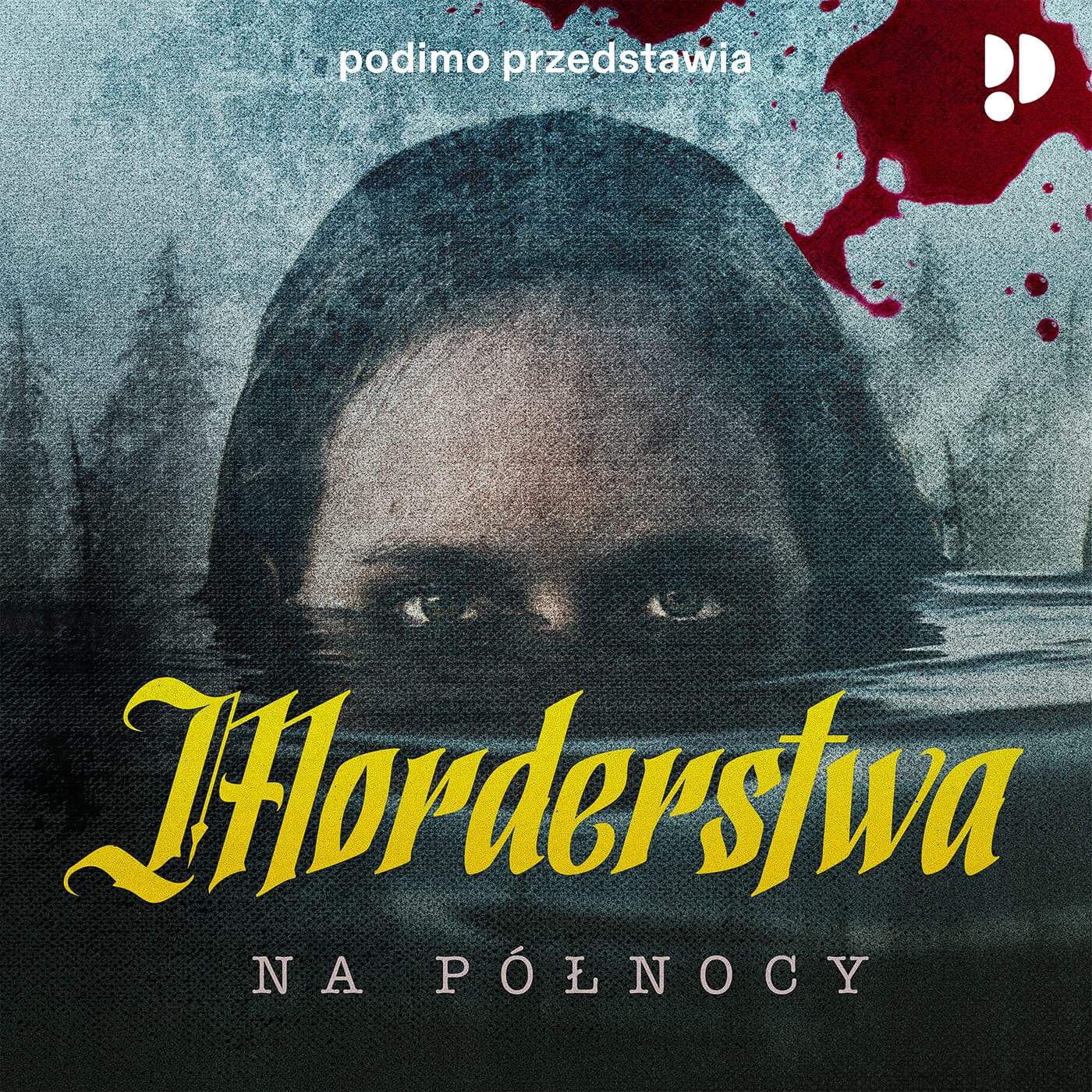 Morderstwa na północy - Podcasts