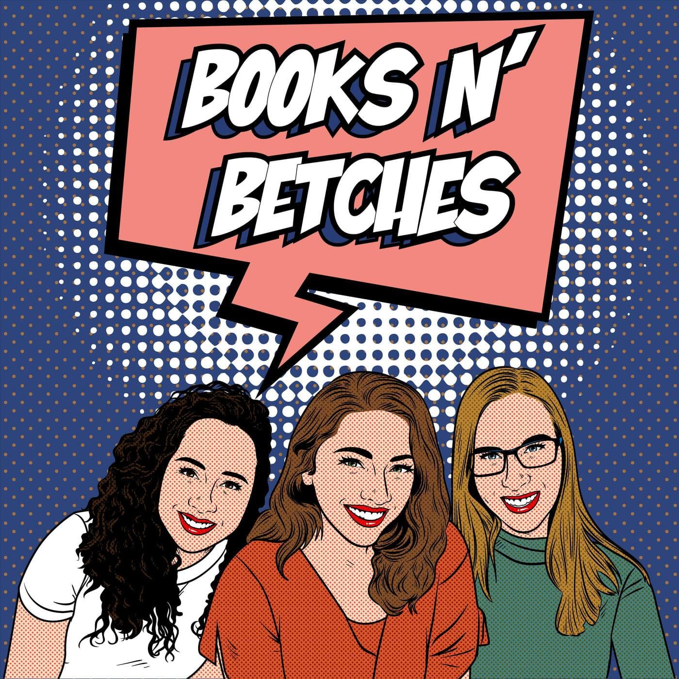 Books N' Betches - Podcasts