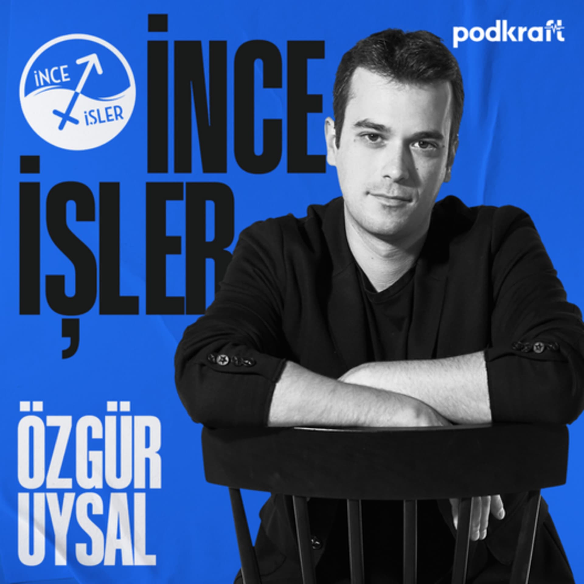İnce İşler - Podcasts