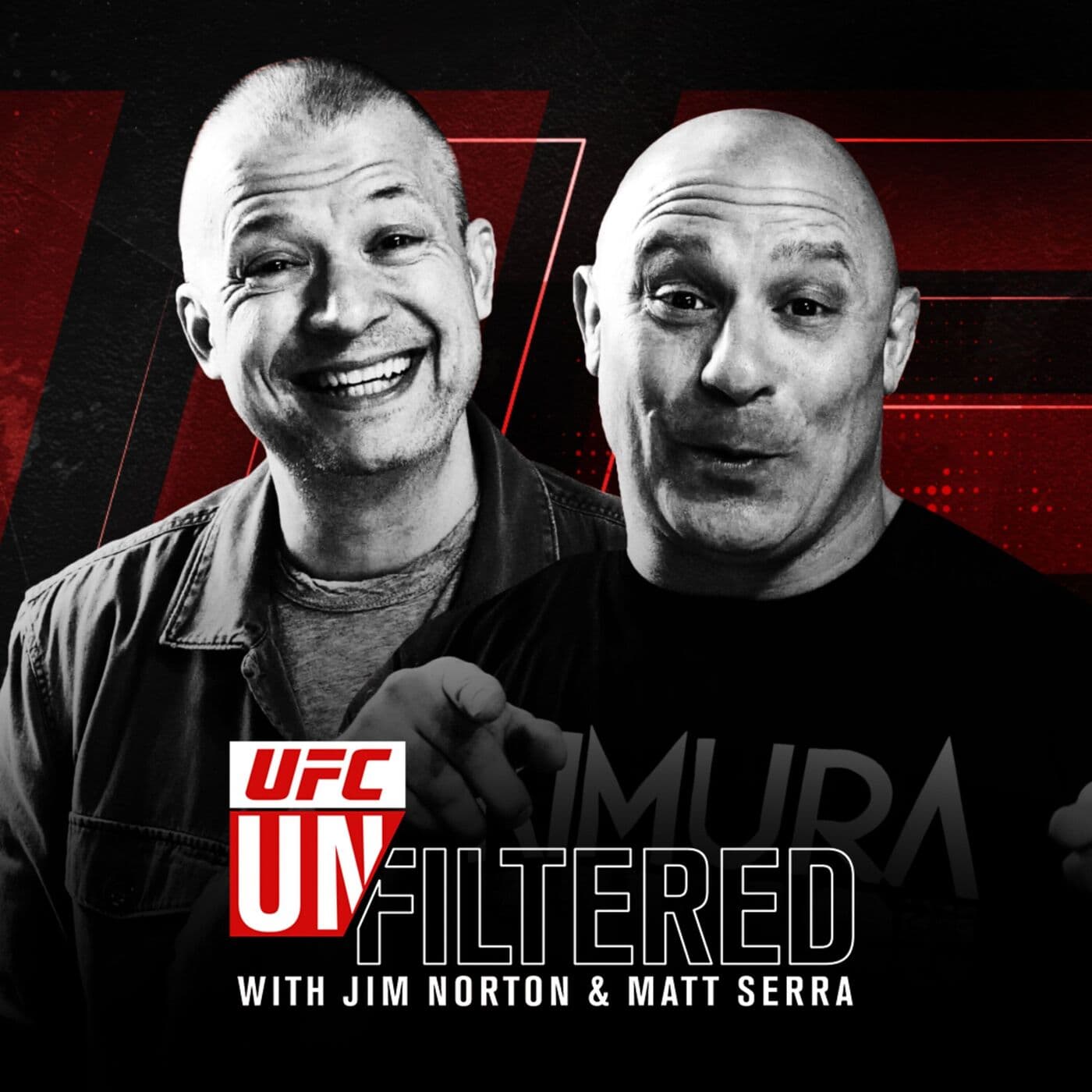 UFC Unfiltered with Jim Norton and Matt Serra - Podcasts