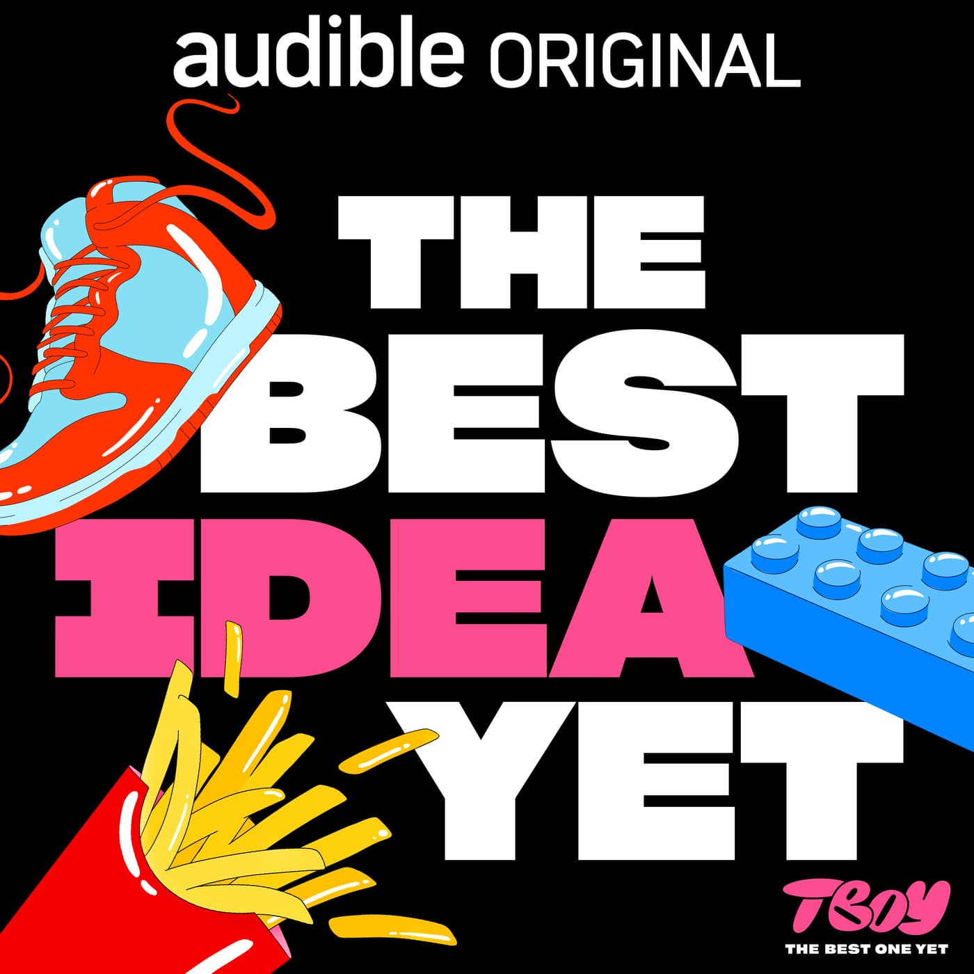 The Best Idea Yet - Podcasts