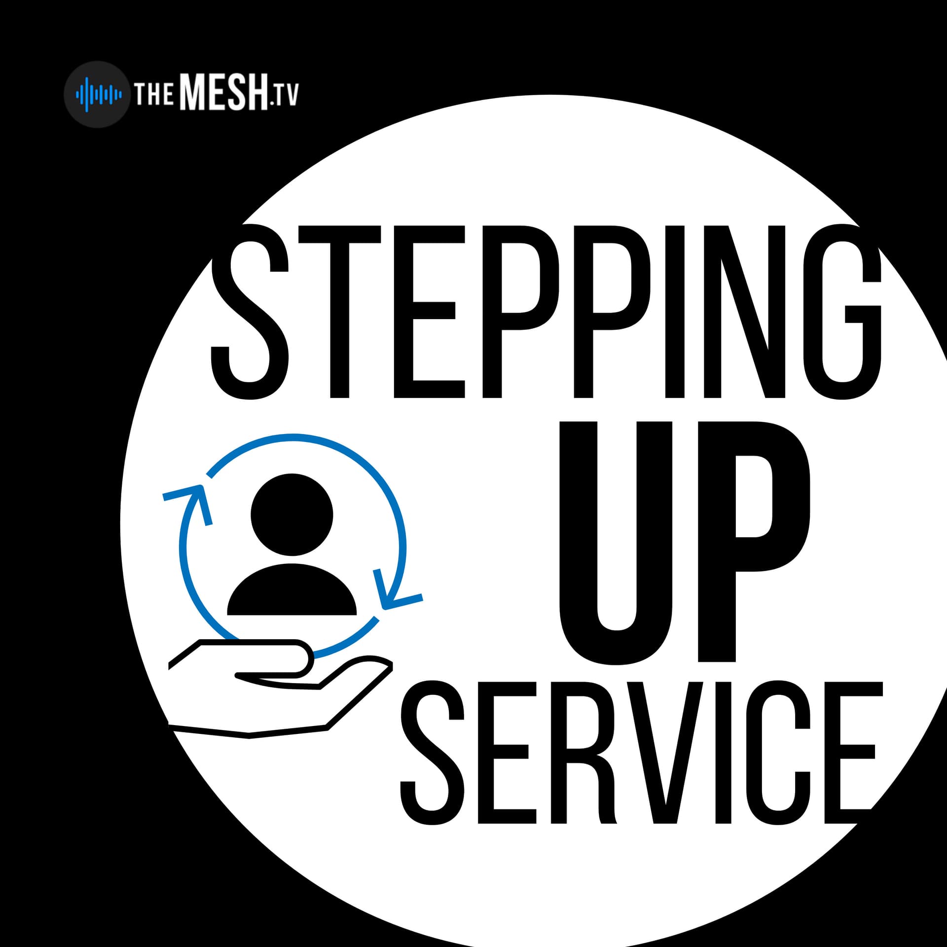 Stepping Up Service - Podcasts